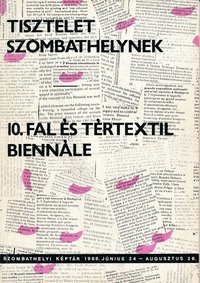 X. Fal- és Tértextil Biennálé Szombathelyi Képtár 1988