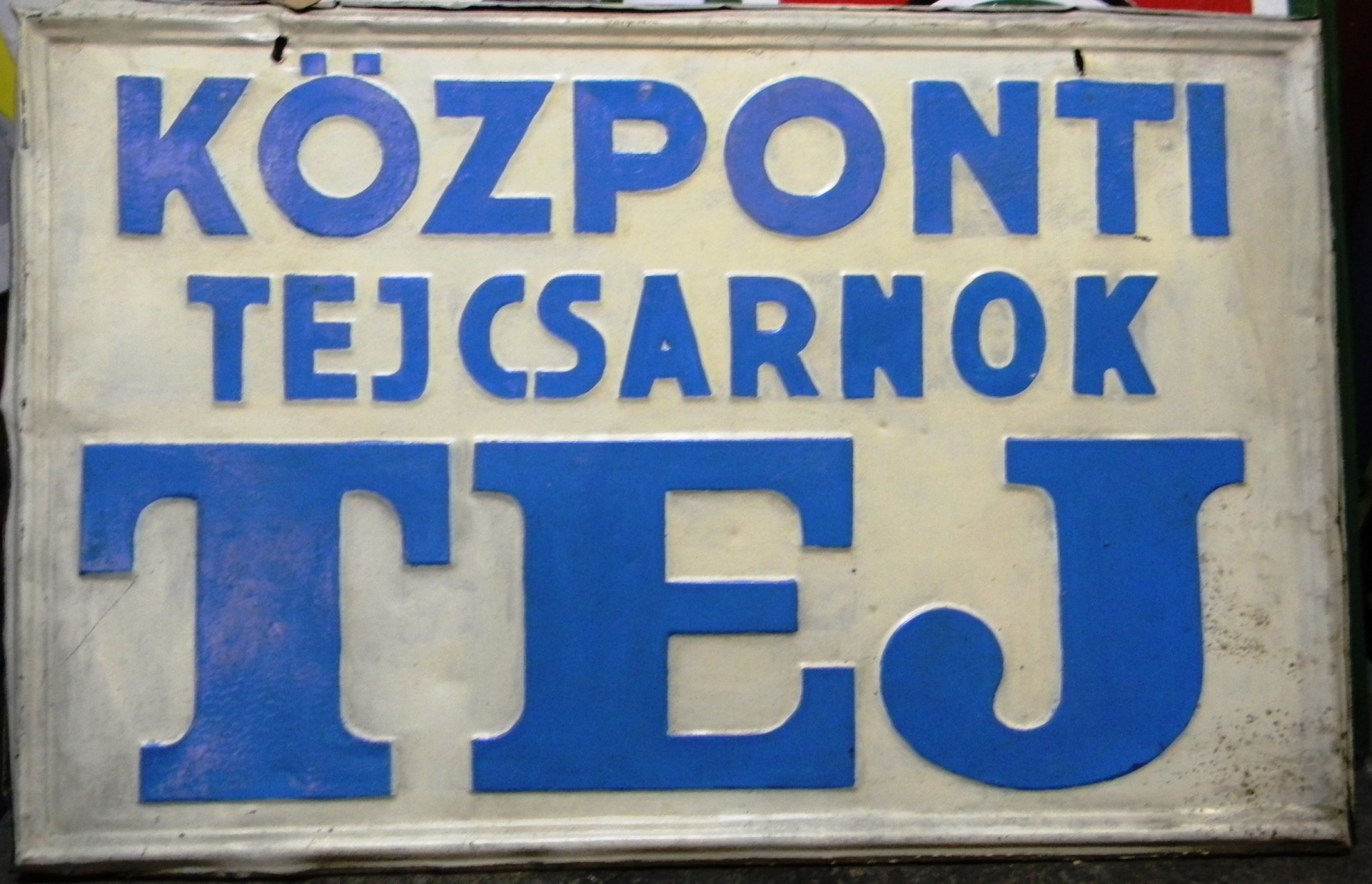 reklámtábla, Központi Tejcsarnok Tej (Magyar Kereskedelmi és Vendéglátóipari Múzeum CC BY-NC-SA)