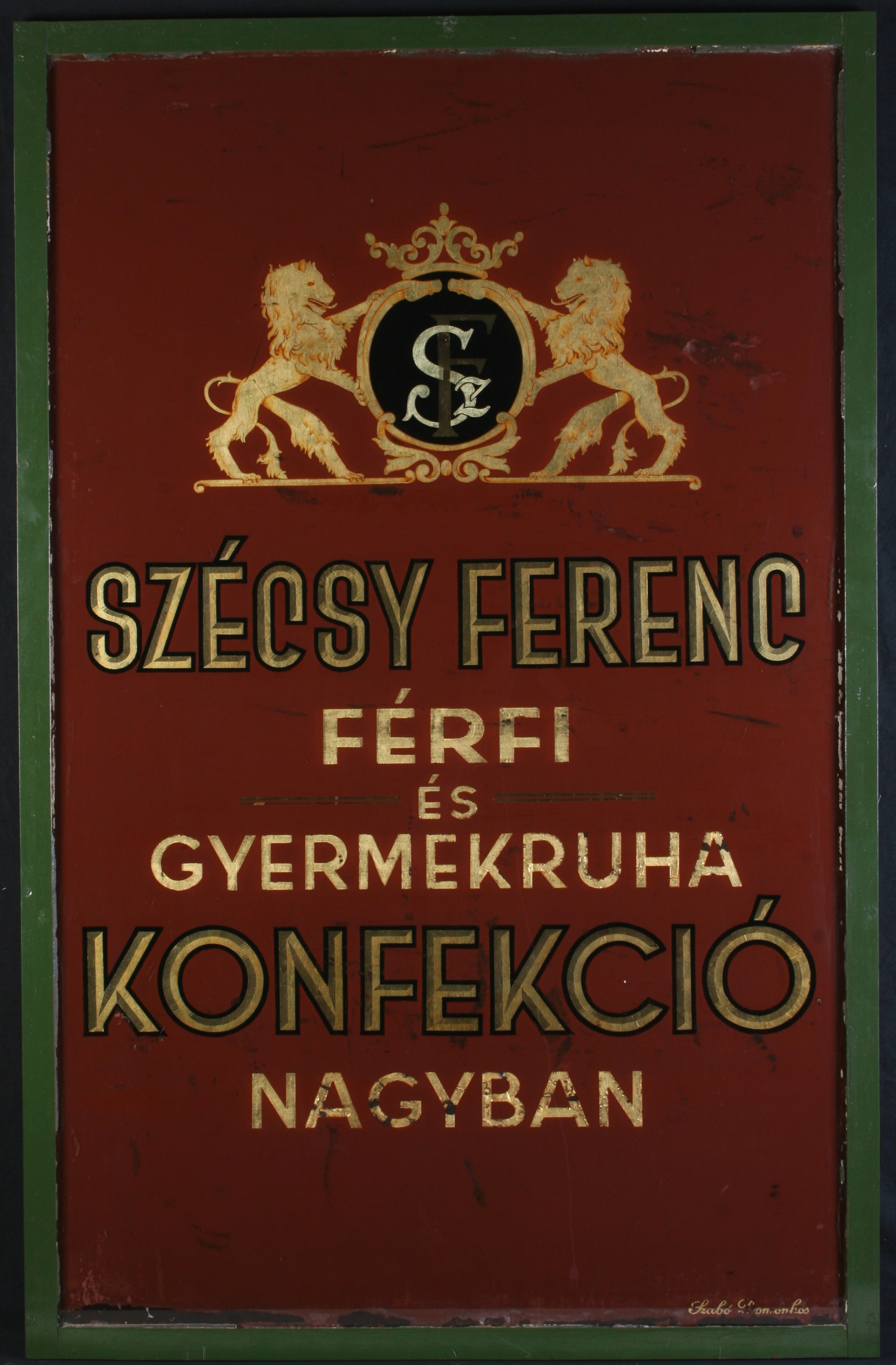 Szécsy Ferenc férfi és gyermekruha konfekció cégtáblája (Magyar Kereskedelmi és Vendéglátóipari Múzeum CC BY-NC-SA)