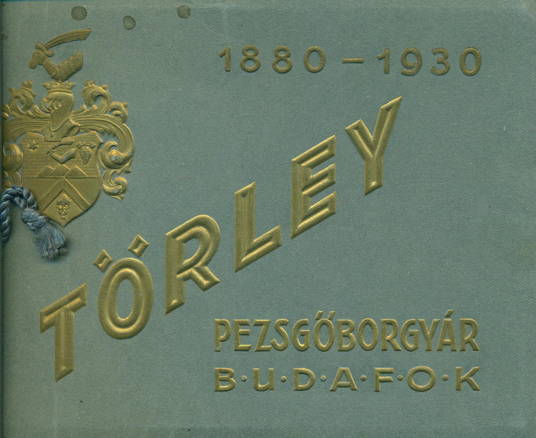 Törley jubileumi reklámkiadványa (Magyar Kereskedelmi és Vendéglátóipari Múzeum CC BY-NC-SA)