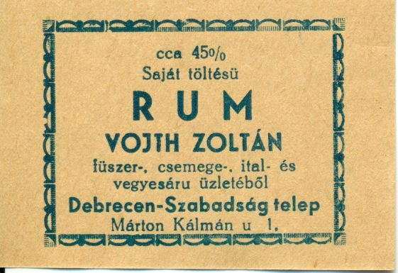 Vojth Zoltán, saját töltésű rum (Magyar Kereskedelmi és Vendéglátóipari Múzeum CC BY-NC-SA)