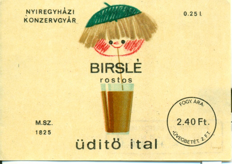 Birslé (Magyar Kereskedelmi és Vendéglátóipari Múzeum CC BY-NC-SA)