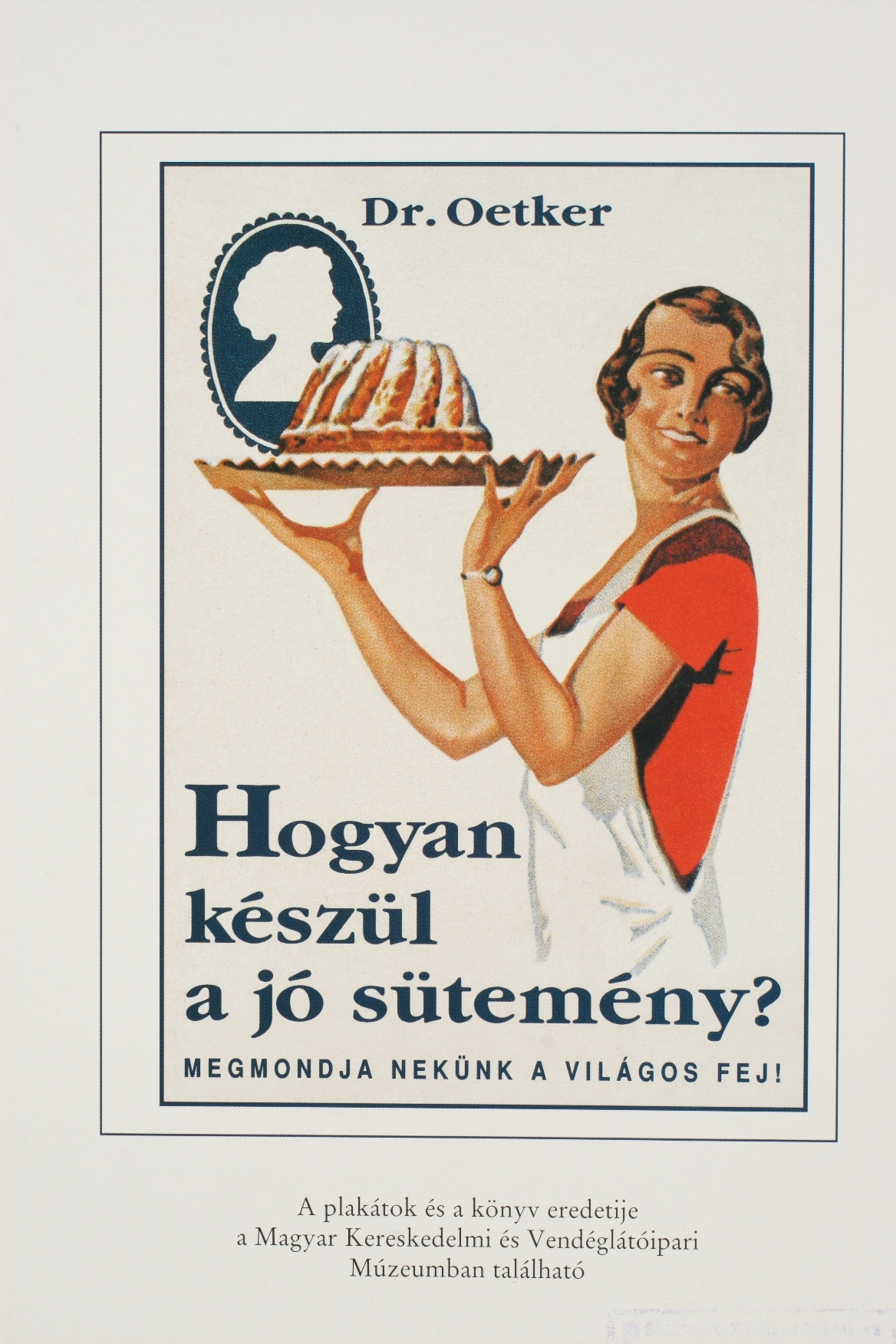 Dr. Oetker receptfüzet, reprint (Magyar Kereskedelmi és Vendéglátóipari Múzeum CC BY-NC-SA)