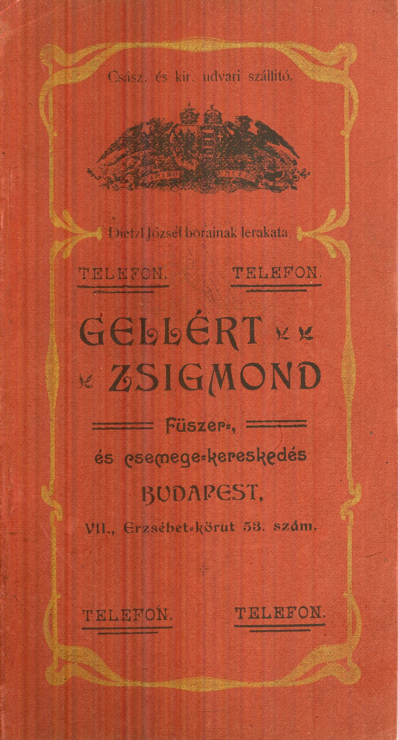 GELLÉRT ZSIGMOND Füszer- és csemegekereskedés árjegyzéke (Magyar Kereskedelmi és Vendéglátóipari Múzeum CC BY-NC-SA)
