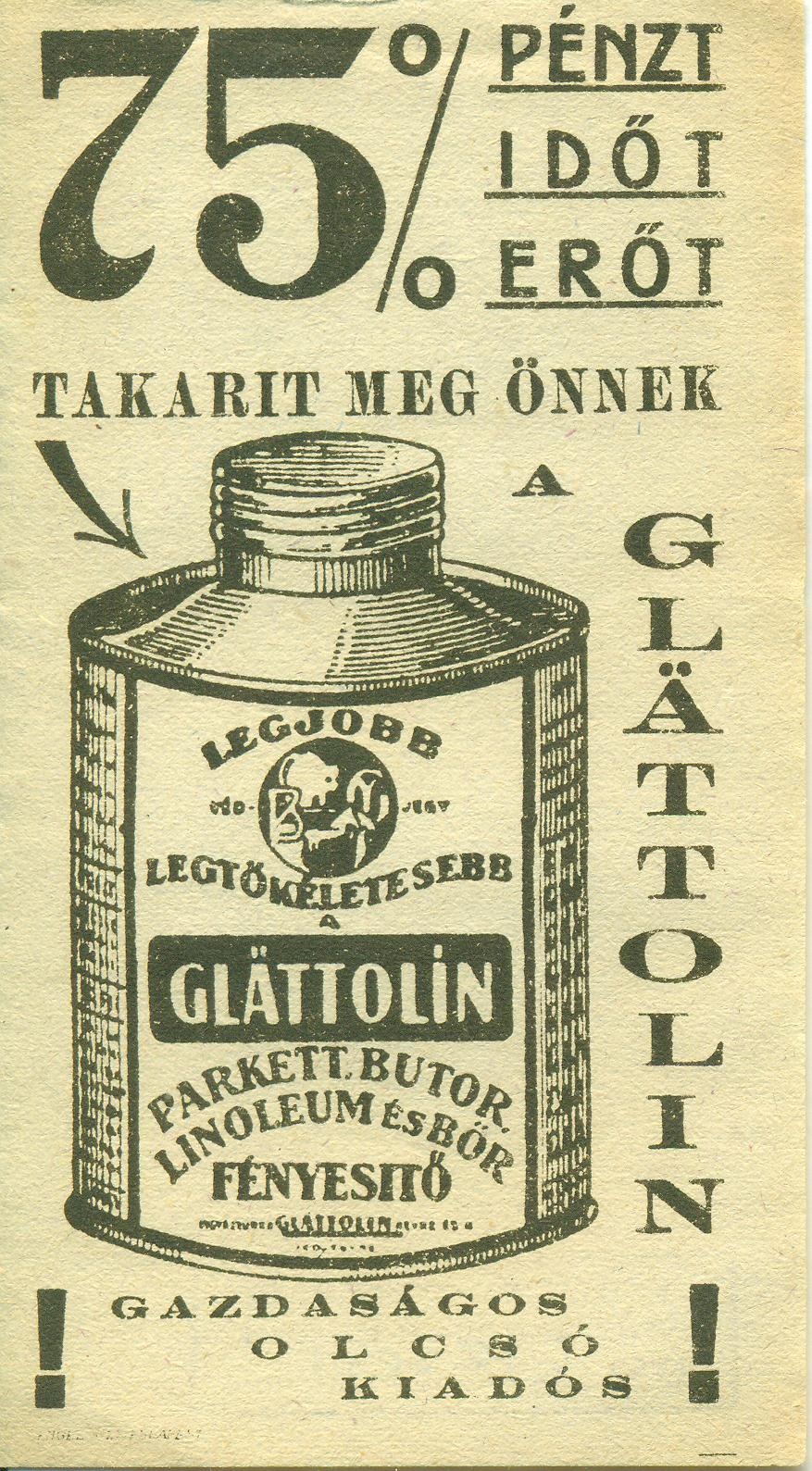 Glättolin parkett, bútor, linóleum és bőr fényesítő (Magyar Kereskedelmi és Vendéglátóipari Múzeum CC BY-NC-SA)