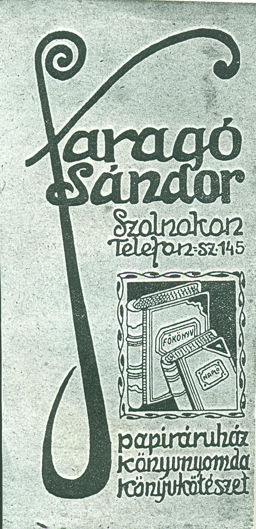 Faragó Sándor, papíráruház, könyvnyomda, könyvkötészet (Magyar Kereskedelmi és Vendéglátóipari Múzeum CC BY-NC-SA)