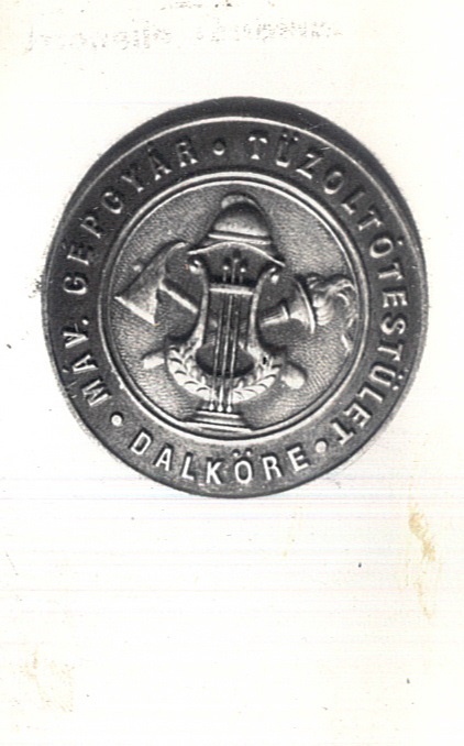 A MÁV Gépgyár Tűzoltó testület Dalkörének jelvénye (Katasztrófavédelem Központi Múzeuma CC BY-NC-SA)