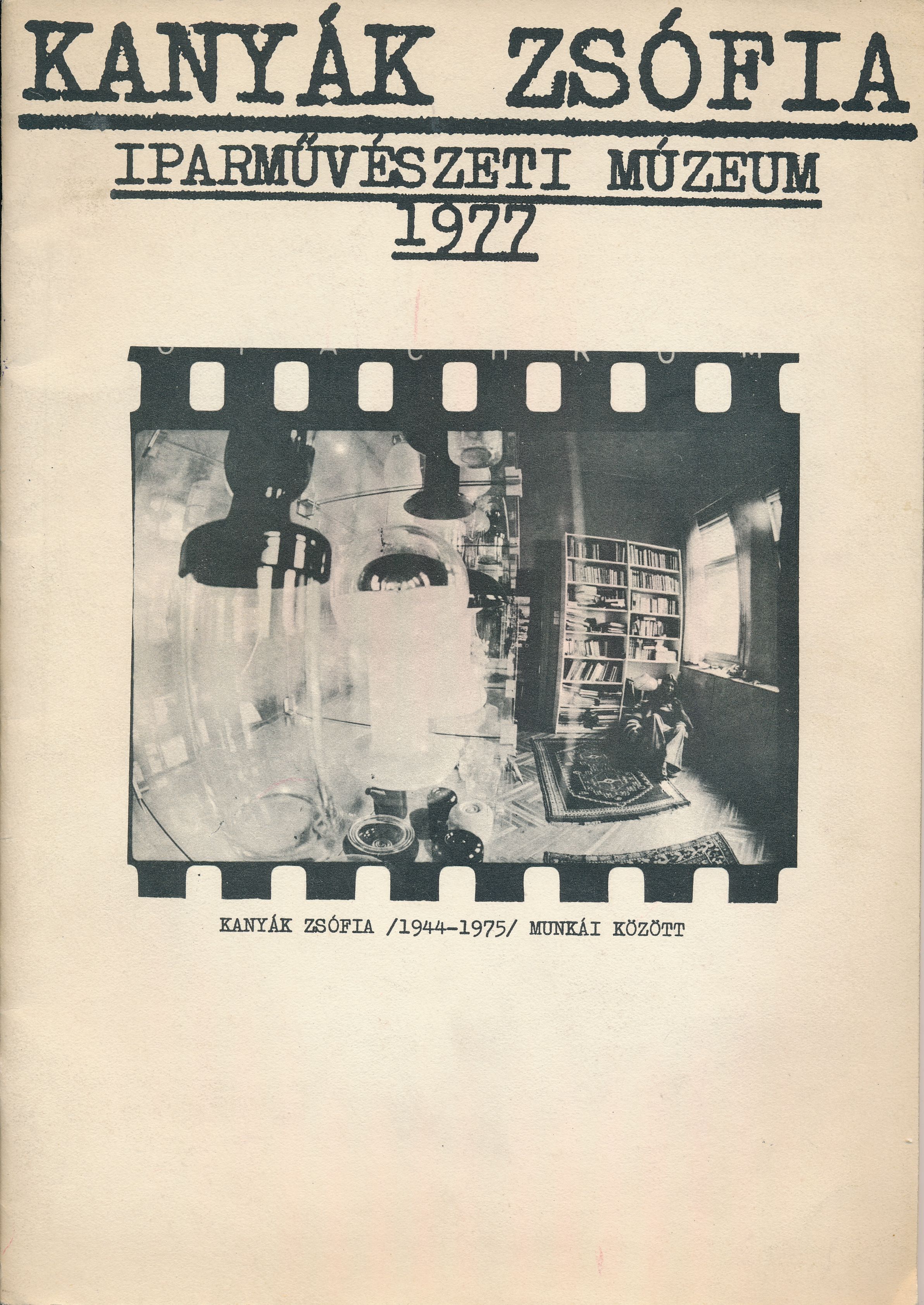 Kanyák Zsófia Iparművészeti Múzeum 1977 (Design DigiTár – Iparművészeti archívum CC BY-NC-SA)