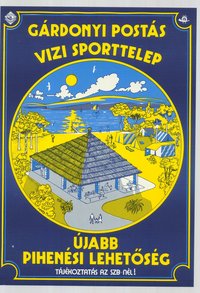 Plakát - Gárdonyi Postás Vízi Sporttelep