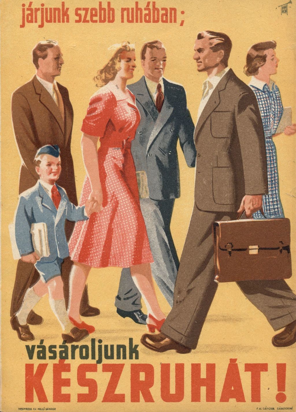 "Járjunk szebb ruhában vásároljuk kész ruhát" (Magyar Kereskedelmi és Vendéglátóipari Múzeum CC BY-NC-SA)