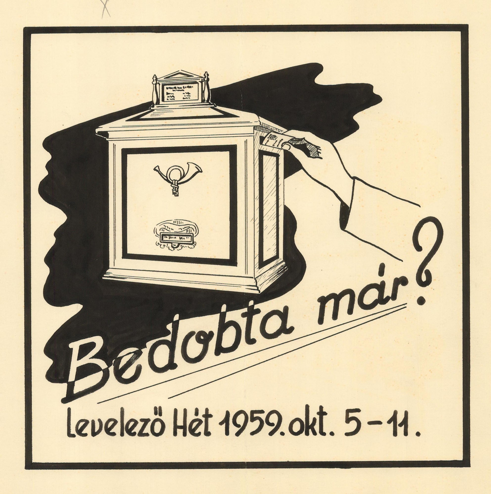 Postai programot népszerűsítő kiadvány terve, felirata: Bedobta már? Levelező hét 1959. október 5-11. (Postamúzeum CC BY-NC-SA)