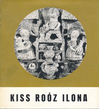Kiss-Roóz Ilona kiállítás Csók István Galéria 1971