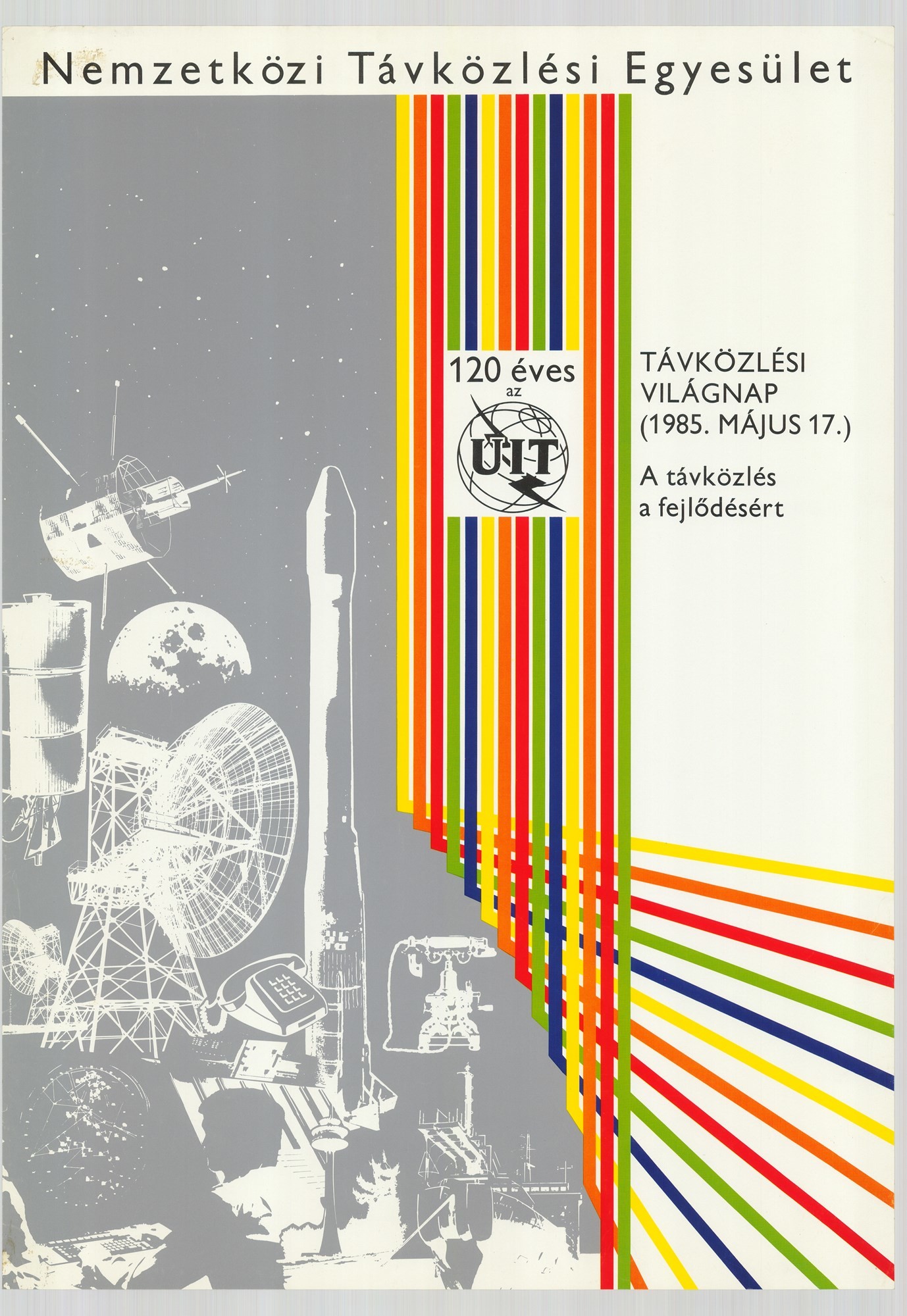 Grafikai plakát - Nemzetközi Távközlési Világnap, 1985 (Postamúzeum CC BY-NC-SA)