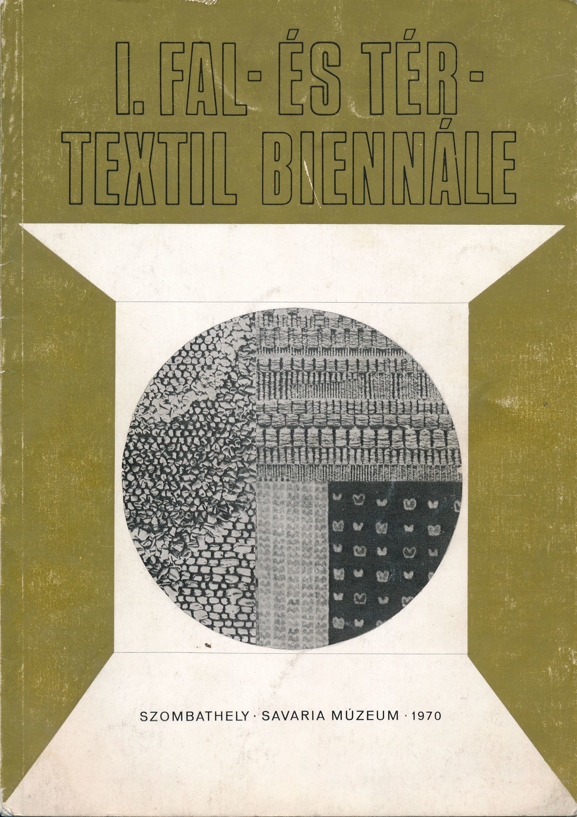 I. Fal és Tér Textil biennálé Szombathely Savaria Múzeum 1970 (Design DigiTár – Iparművészeti archívum CC BY-NC-SA)