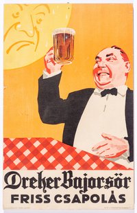 Plakát - Dreher Bajor sör friss csapolás