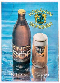 Plakát - Kőbányai Sörgyár - Kinizsi sör kitűnő minőség