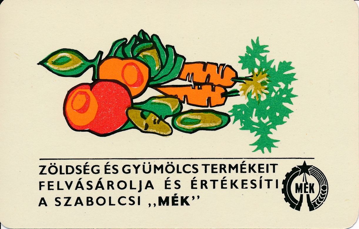Zöldség és gyümölcs termékeit felvásárolja és értékesíti a szabolcsi MÉK kártyanaptár 1970 (Magyar Kereskedelmi és Vendéglátóipari Múzeum CC BY-NC-SA)
