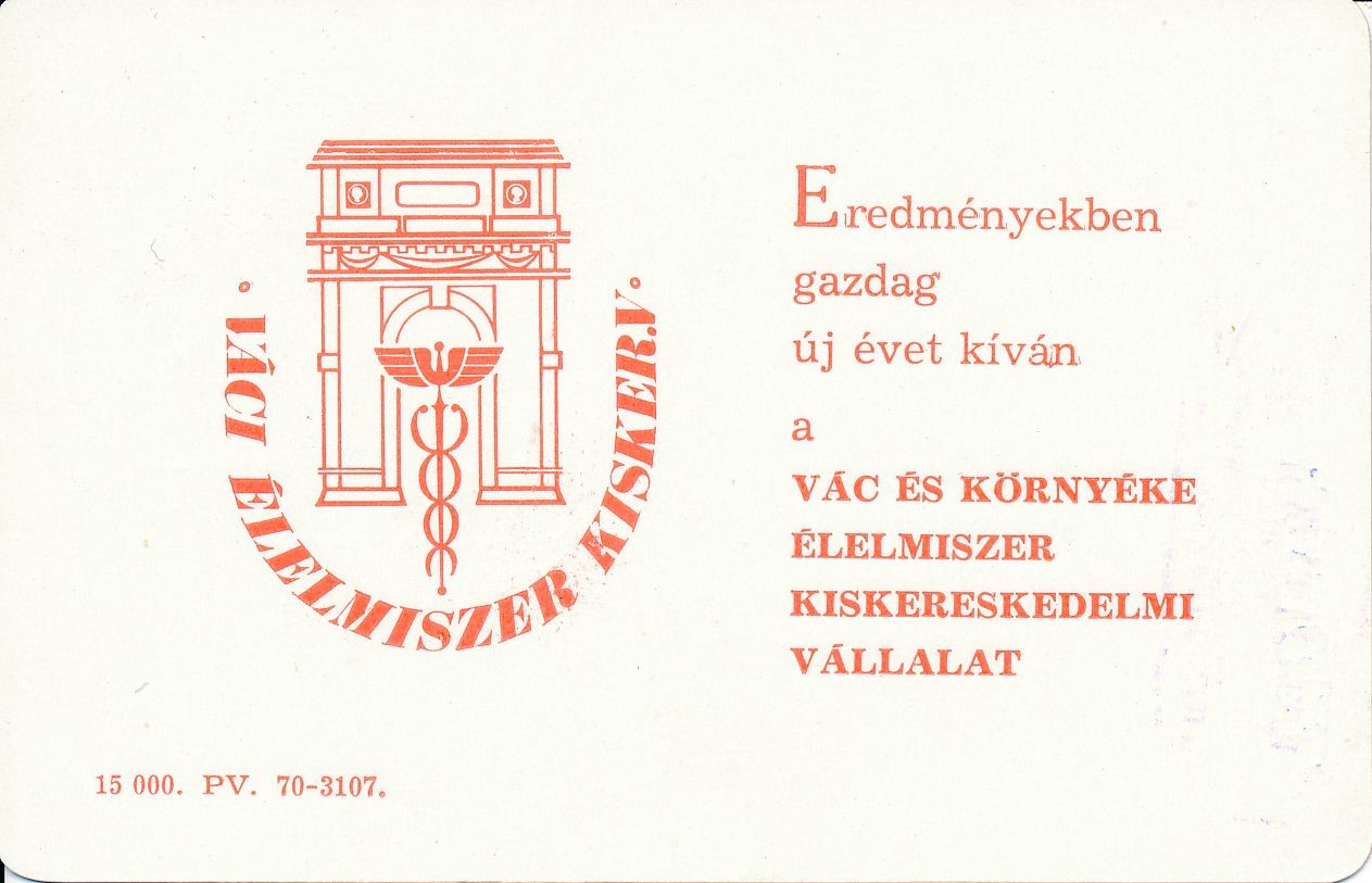 Vác és környéke Élelmiszer Kiskereskedelmi Vállalat kártyanaptár 1971 (Magyar Kereskedelmi és Vendéglátóipari Múzeum CC BY-NC-SA)