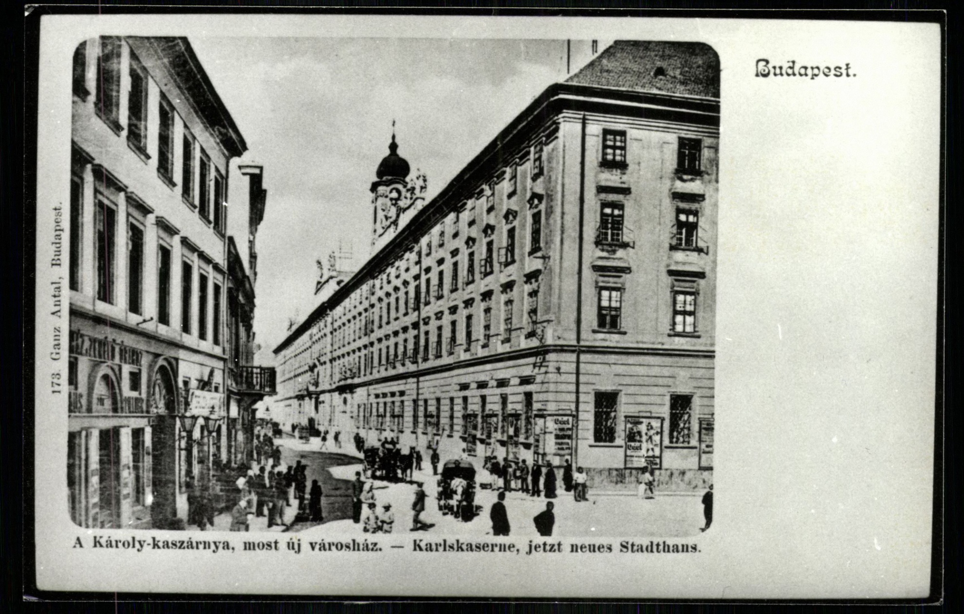 Budapest; A Károly kaszárnya, most új városház (Magyar Kereskedelmi és Vendéglátóipari Múzeum CC BY-NC-ND)