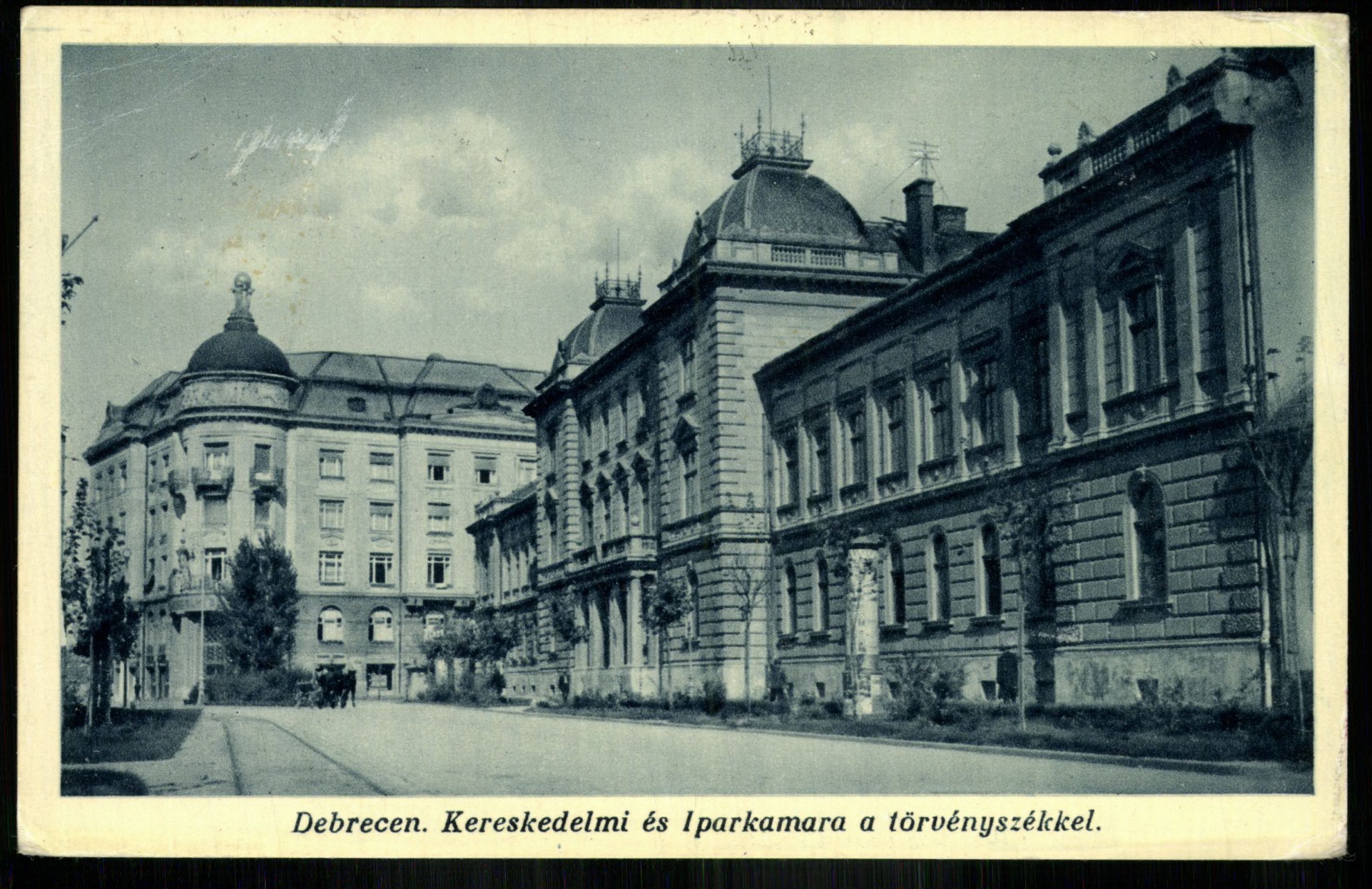 Debrecen; Kereskedelmi és Iparkamara a Törvényszékkel (Magyar Kereskedelmi és Vendéglátóipari Múzeum CC BY-NC-ND)