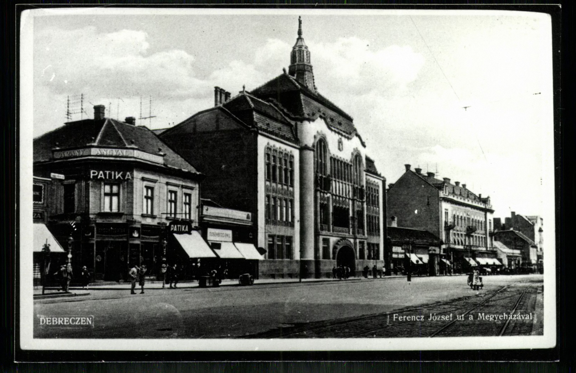 Debrecen; Ferenc József út a Megyeházával (Magyar Kereskedelmi és Vendéglátóipari Múzeum CC BY-NC-ND)