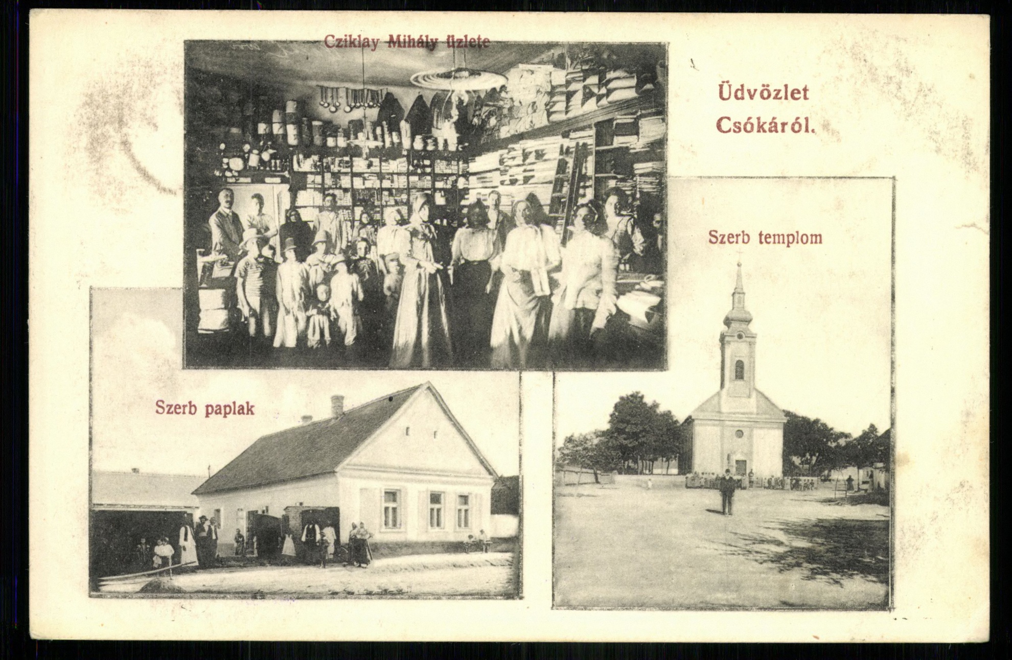 Csóka; Cziklay Mihály üzlete; Szerb paplak; Szerb templom (Magyar Kereskedelmi és Vendéglátóipari Múzeum CC BY-NC-ND)