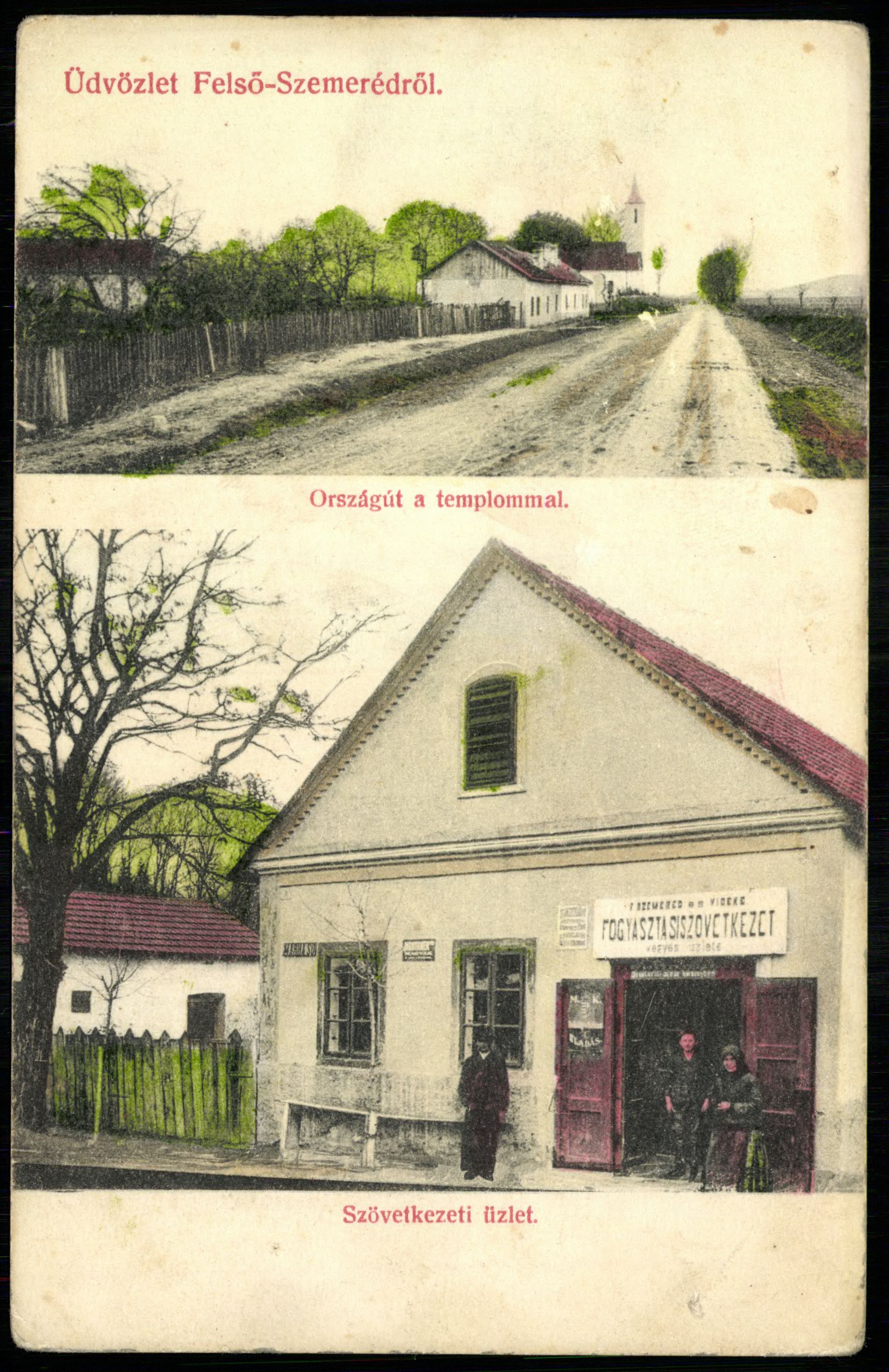 Felsőszemeréd; Országút a templommal; Szövetkezeti üzlet (Magyar Kereskedelmi és Vendéglátóipari Múzeum CC BY-NC-ND)