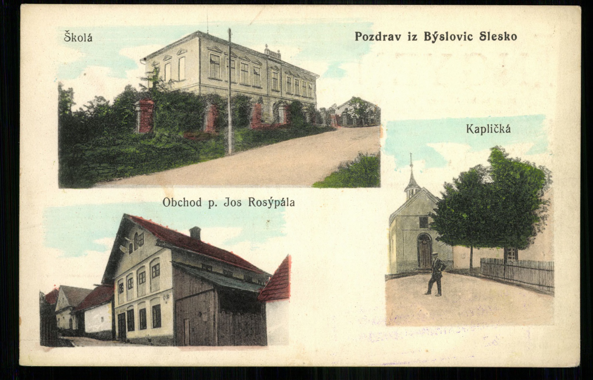 Býslovic Slesko; Školá; Obcchod p. Jos. Rosýpála; Kapličká (Magyar Kereskedelmi és Vendéglátóipari Múzeum CC BY-NC-ND)