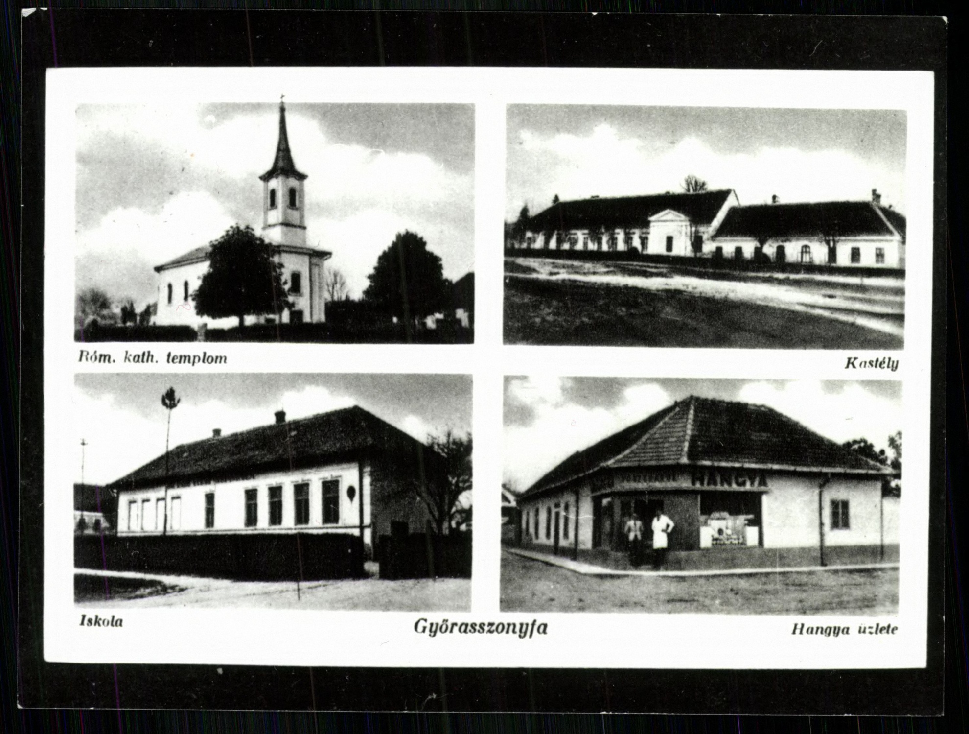 Győrasszonyfa; Római katolikus templom; Kastély; Iskola; Hangya üzlet (Magyar Kereskedelmi és Vendéglátóipari Múzeum CC BY-NC-ND)