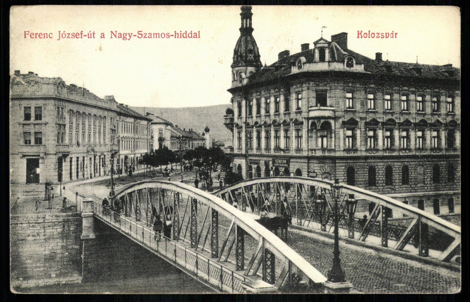 Kolozsvár; Ferenc József út a Nagy-Szamos híddal (Magyar Kereskedelmi és Vendéglátóipari Múzeum CC BY-NC-ND)