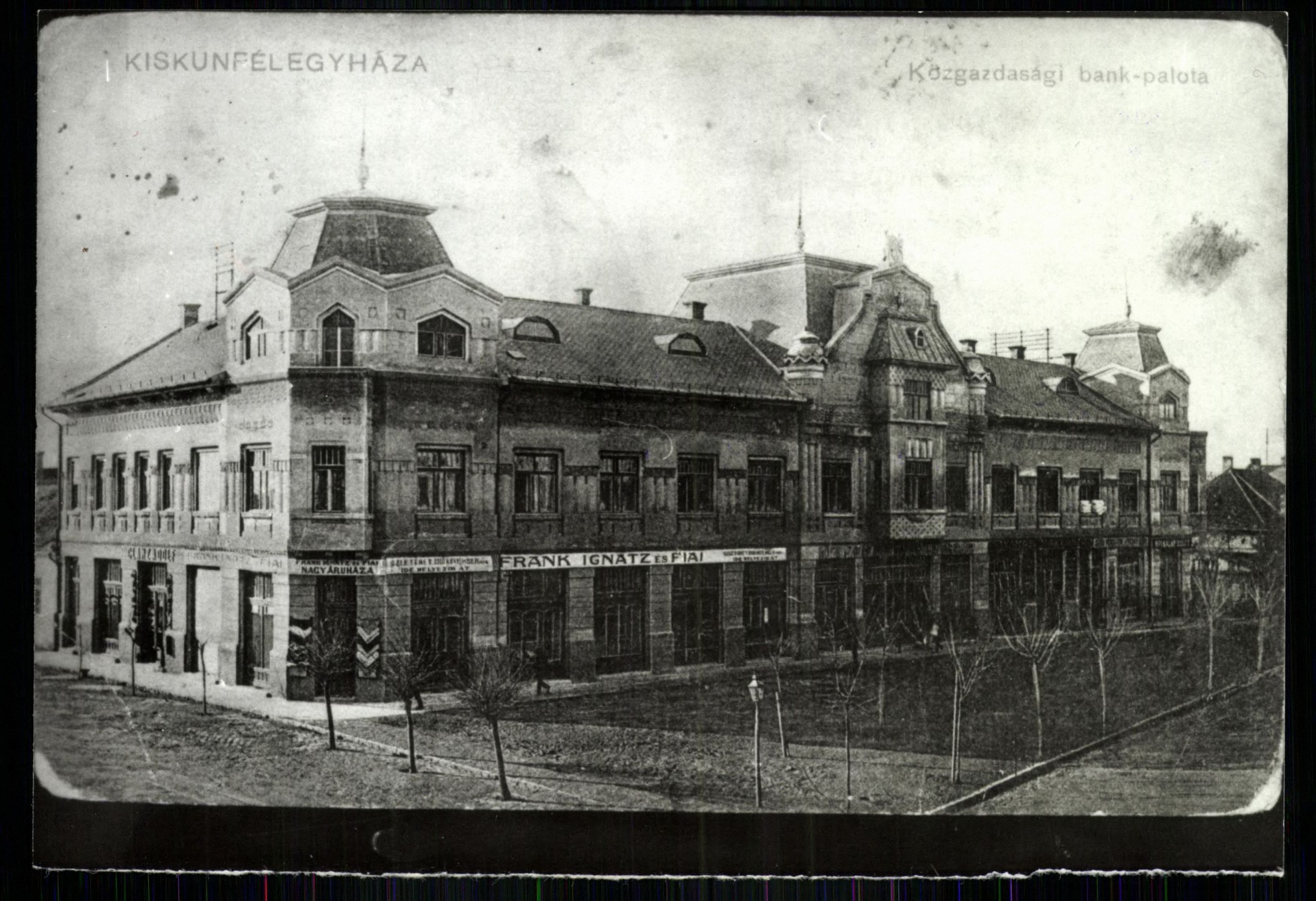 Kiskunfélegyháza; Közgazdasági Bank palota (Magyar Kereskedelmi és Vendéglátóipari Múzeum CC BY-NC-ND)