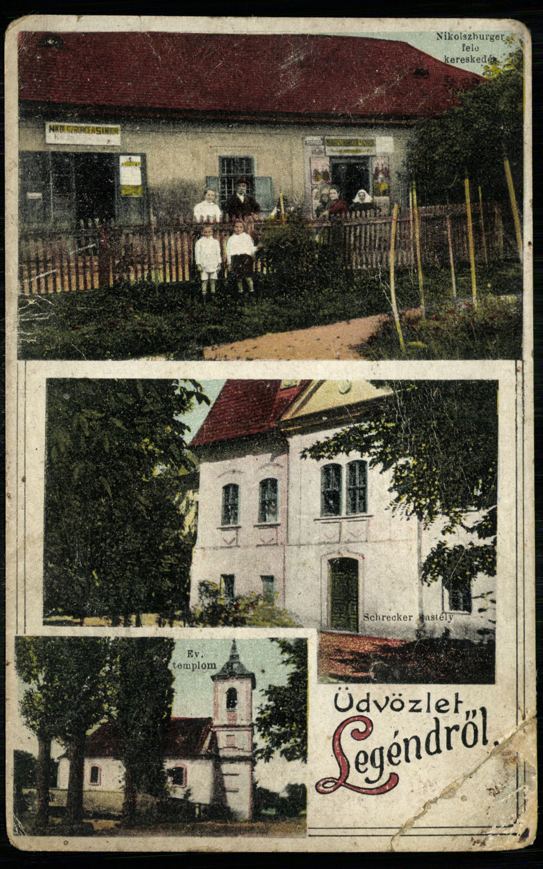 Legénd; Nikolszburger-féle kereskedés; Schrecker kastély; Evangélikus templom (Magyar Kereskedelmi és Vendéglátóipari Múzeum CC BY-NC-ND)