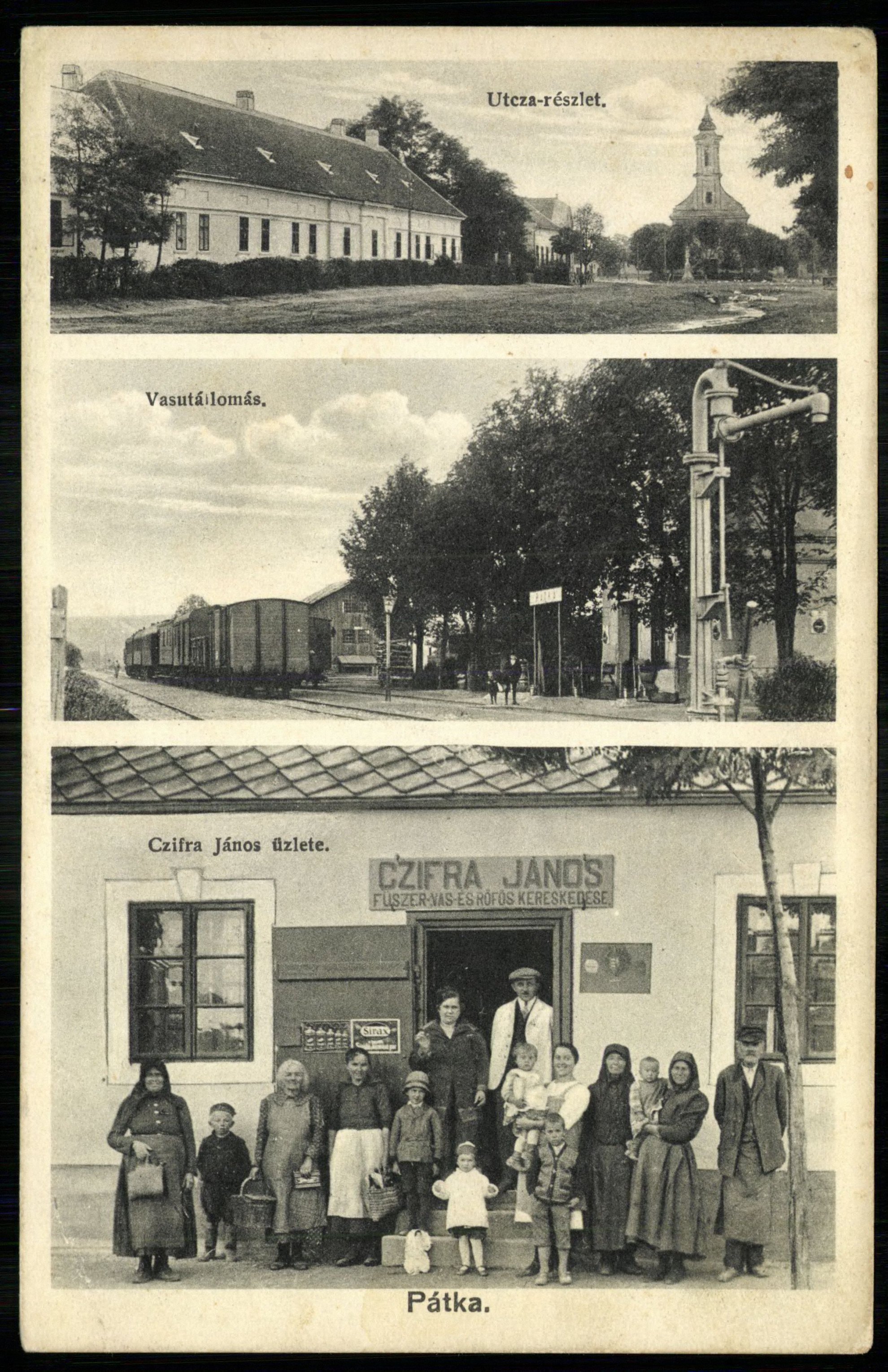 Pátka; Utcarészlet; Vasútállomás; Czifra János üzlete (Magyar Kereskedelmi és Vendéglátóipari Múzeum CC BY-NC-ND)