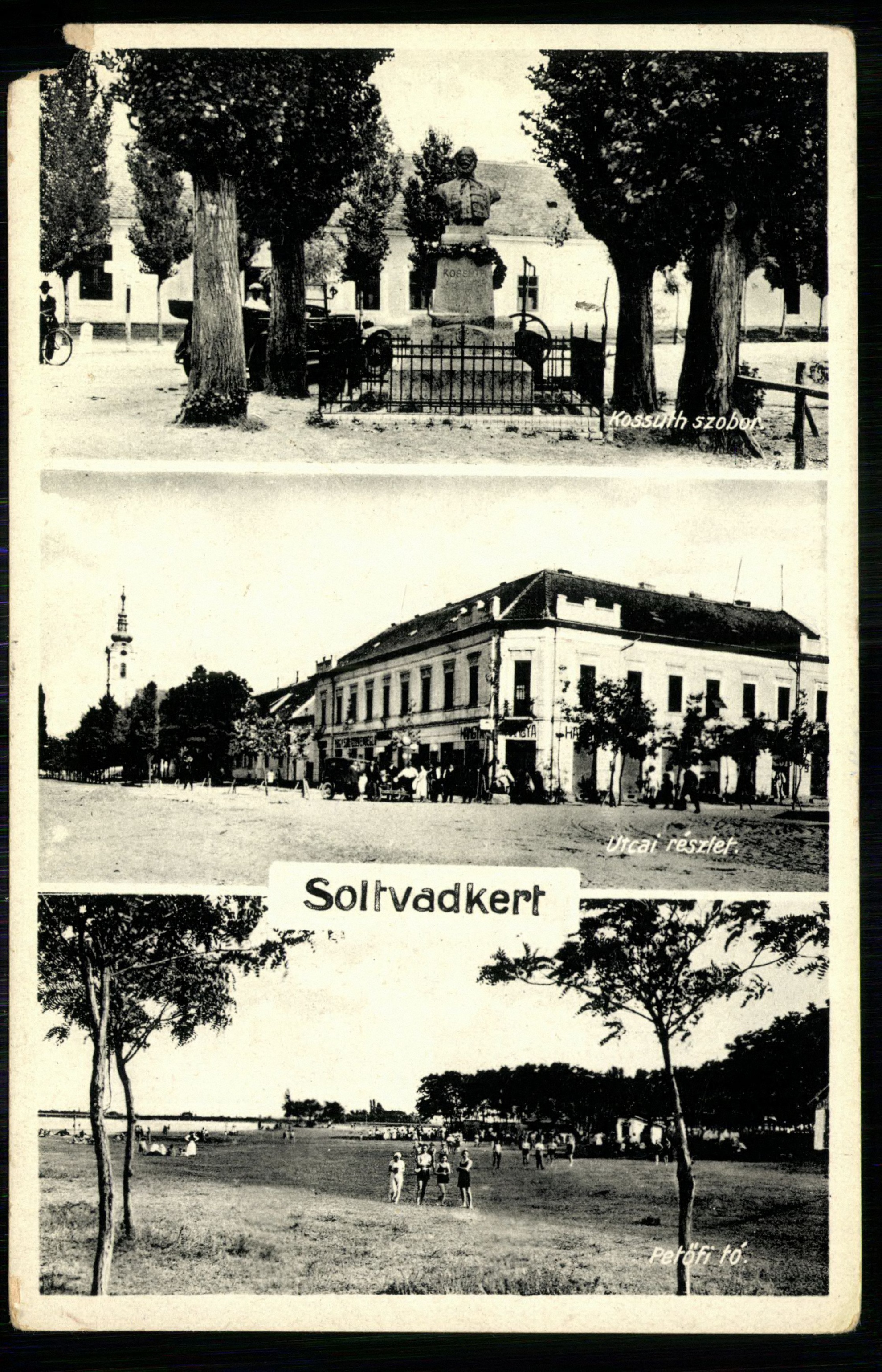 Soltvadkert; Kossuth szobor; Utcai részlet; Petőfi híd (Magyar Kereskedelmi és Vendéglátóipari Múzeum CC BY-NC-ND)
