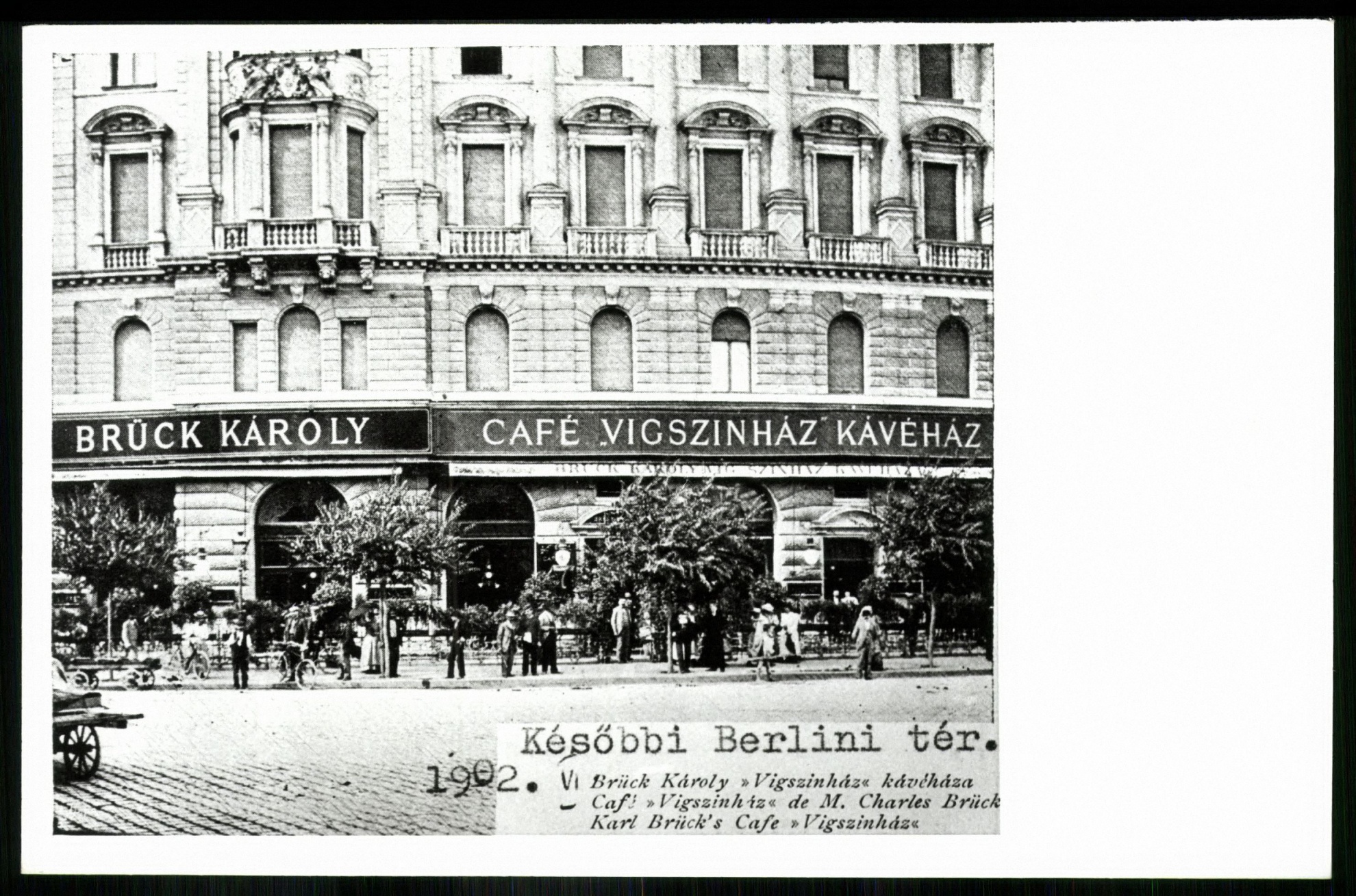 Brück Károly Vígszínház kávéháza. Későbbi Berlini tér (Magyar Kereskedelmi és Vendéglátóipari Múzeum CC BY-NC-ND)