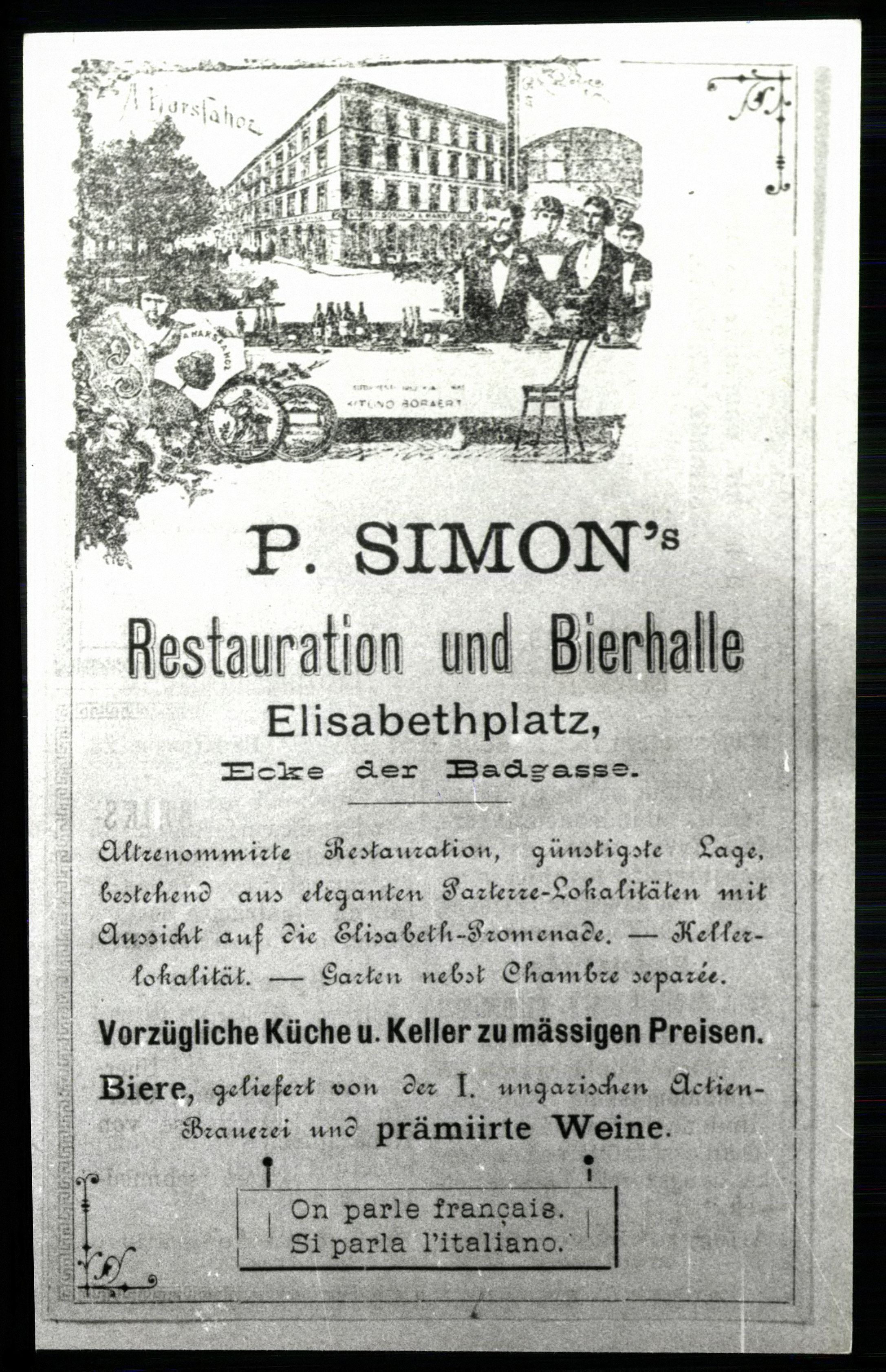 P. Simon&rsquo;s Restaurant und Bierhalle. Elisabethplatz, Ecke der Badgasse (Magyar Kereskedelmi és Vendéglátóipari Múzeum CC BY-NC-ND)