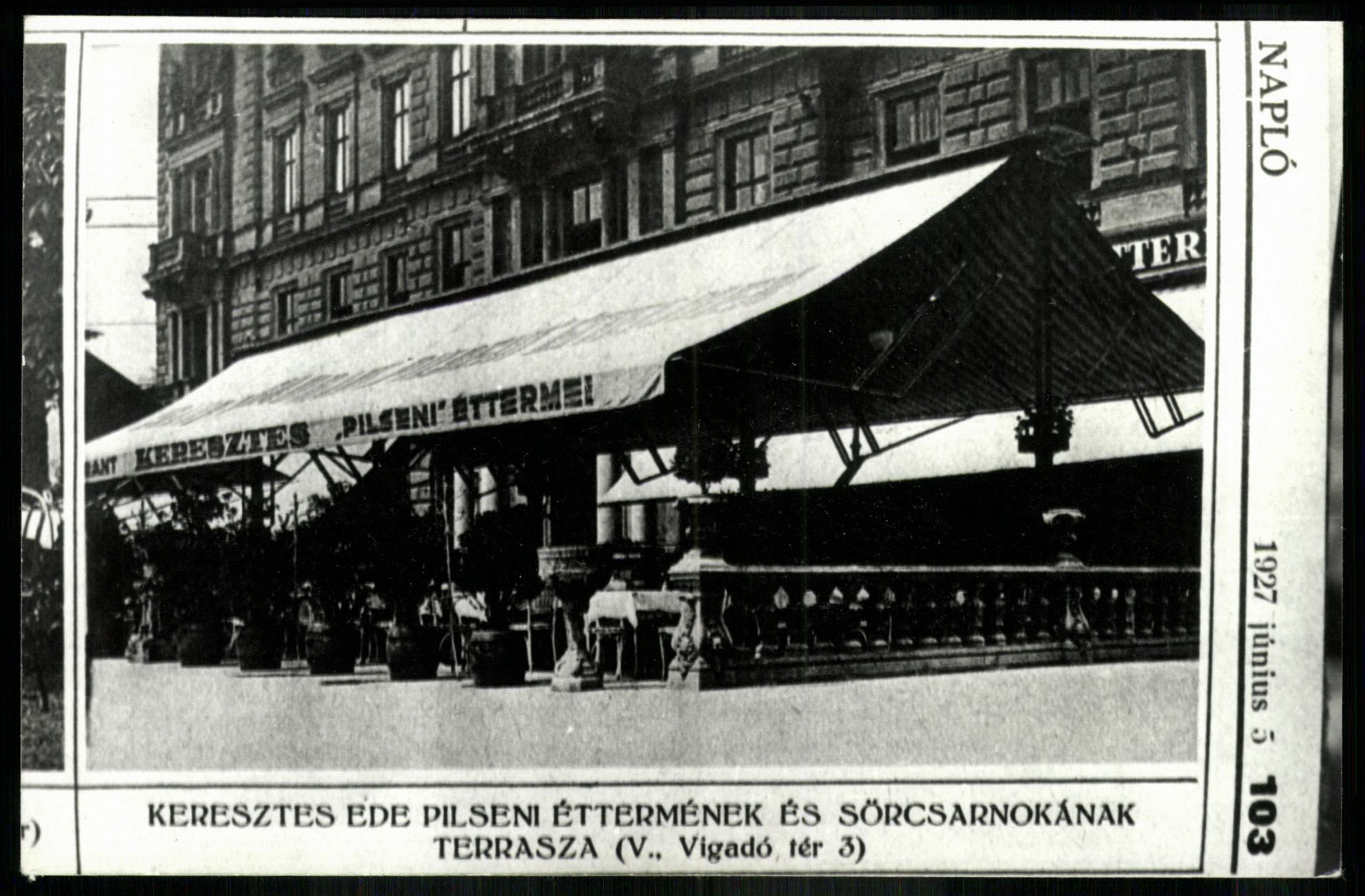 Keresztes Ede Pilseni Éttermének és Sörcsarnokának terasza, (V., Vígadó tér 3.) (Magyar Kereskedelmi és Vendéglátóipari Múzeum CC BY-NC-ND)