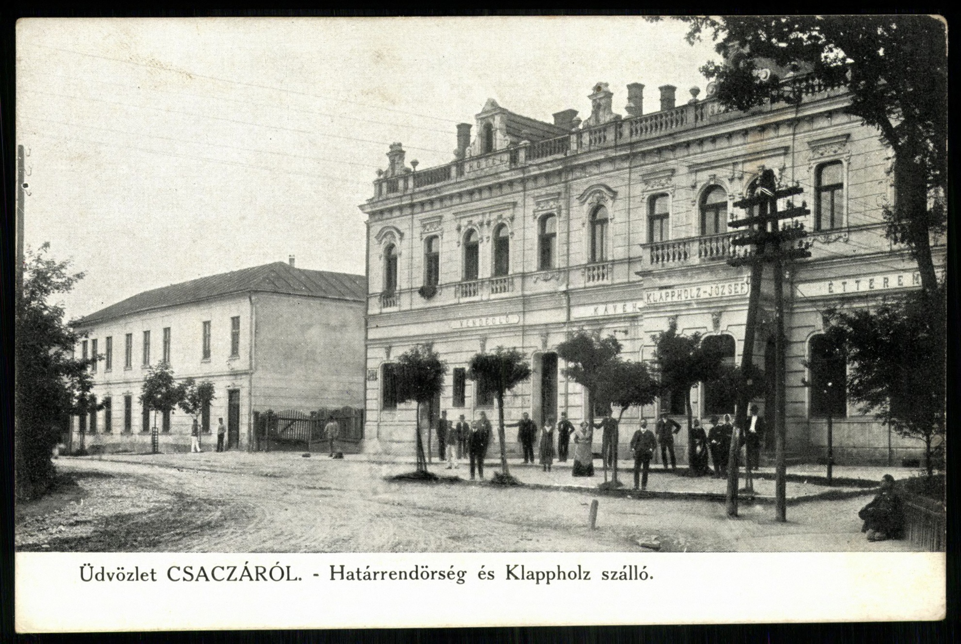 Csacza Határrendőrség és Klappholz szálló (Magyar Kereskedelmi és Vendéglátóipari Múzeum CC BY-NC-ND)