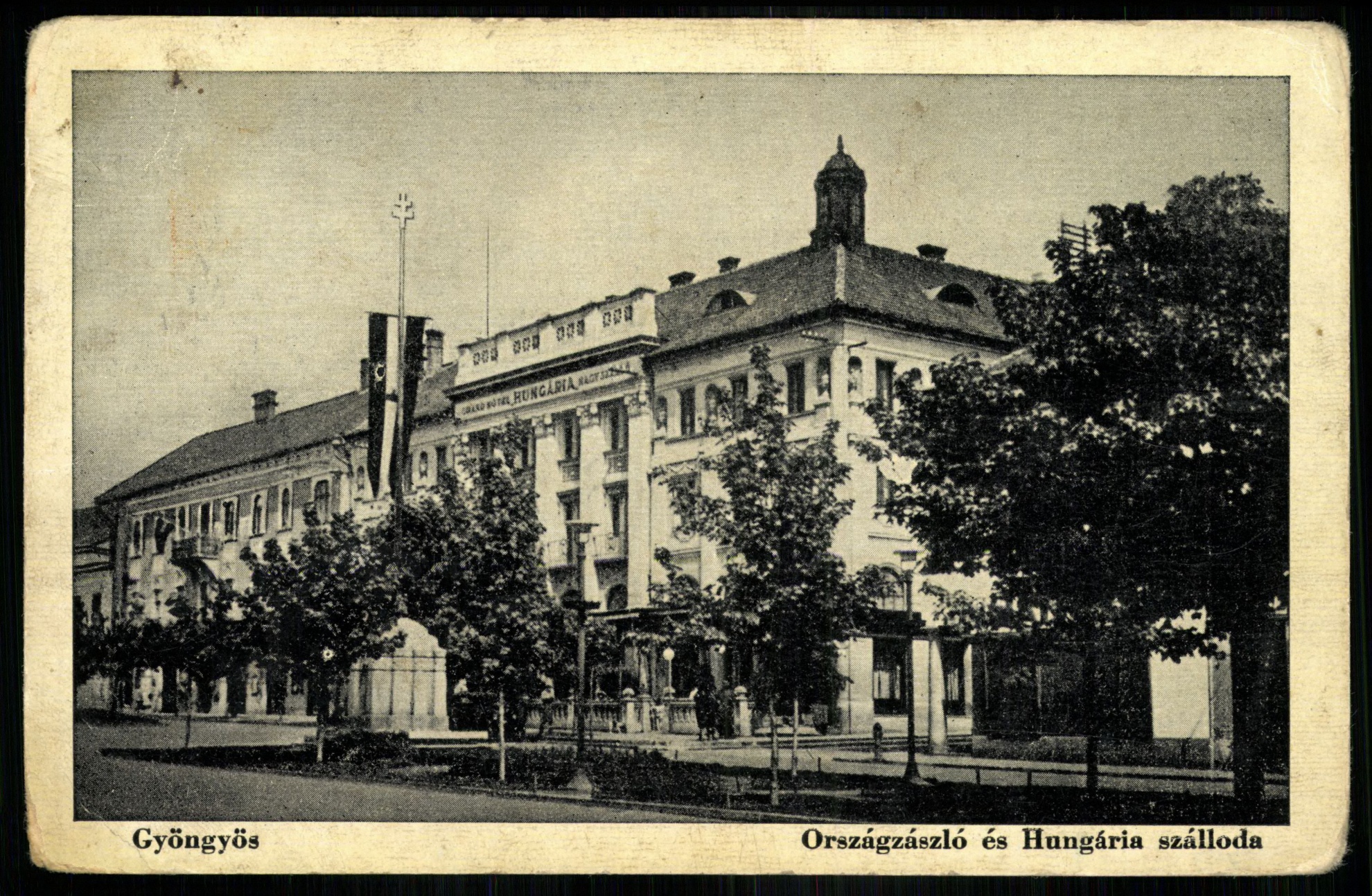 Gyöngyös Országzászló és Hungária szálloda (Magyar Kereskedelmi és Vendéglátóipari Múzeum CC BY-NC-ND)