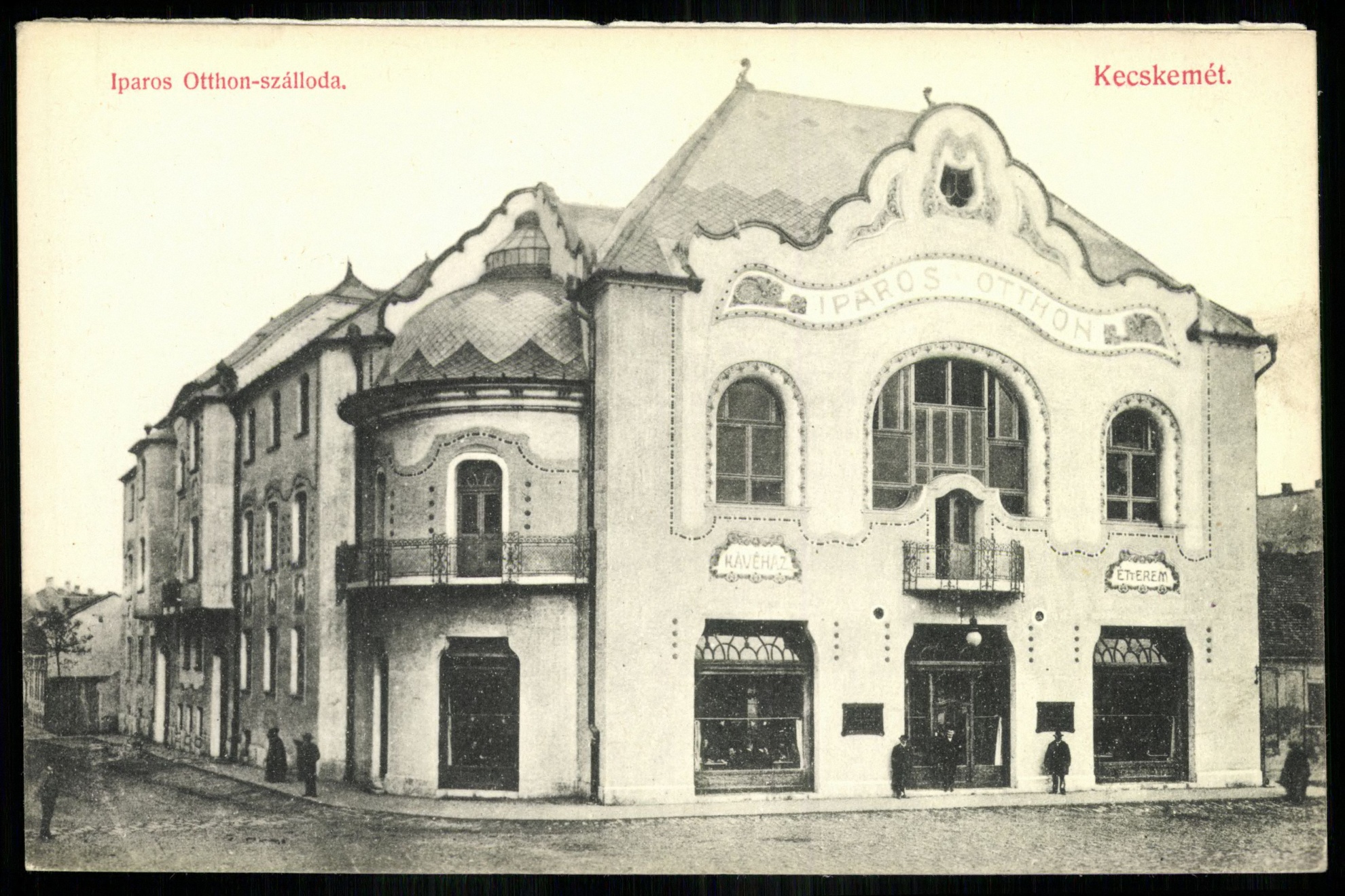 Kecskemét Iparos Otthon szálloda (Magyar Kereskedelmi és Vendéglátóipari Múzeum CC BY-NC-ND)