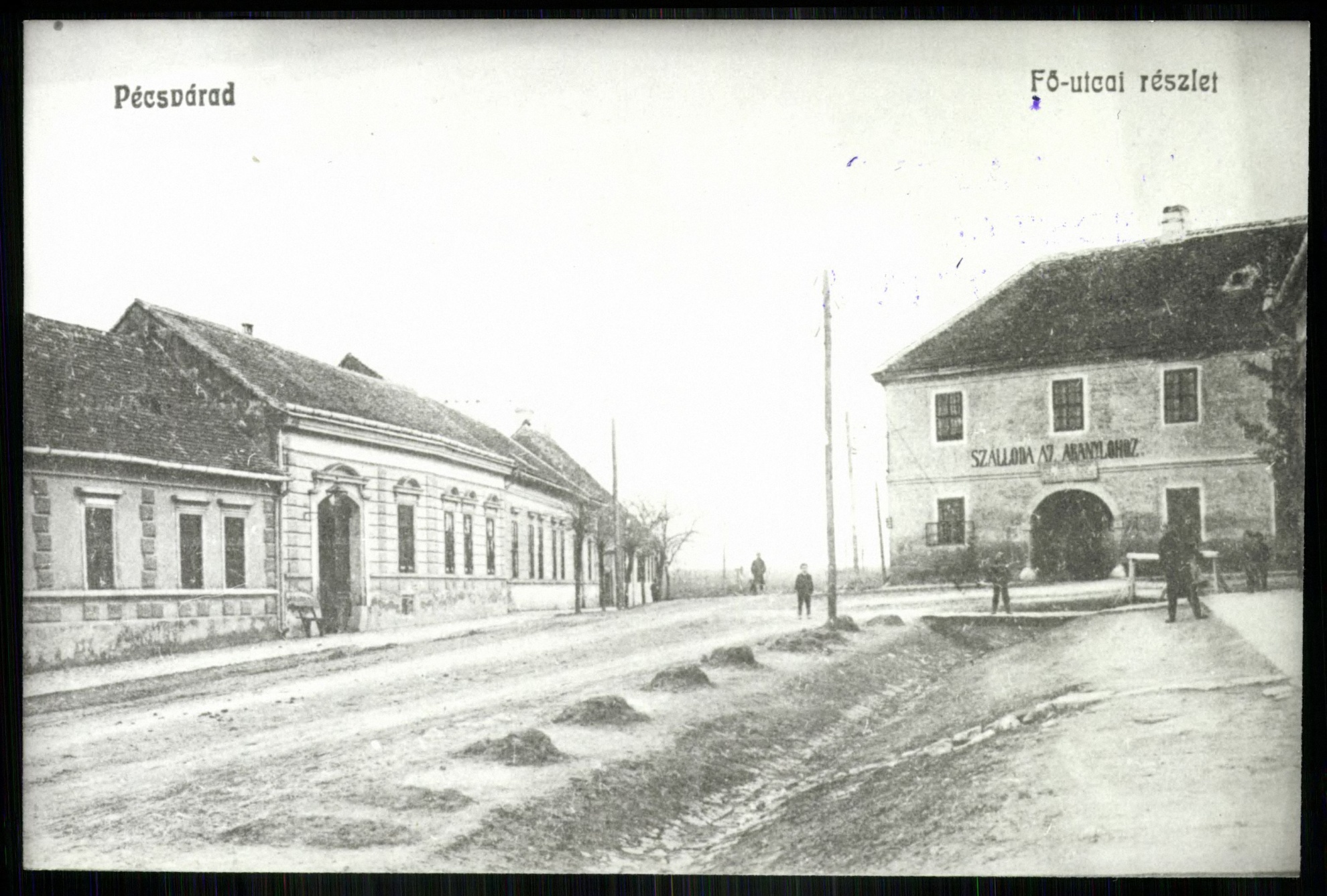 Pécsvárad Fő utcai részlet. Szálloda az Aranylóhoz (Magyar Kereskedelmi és Vendéglátóipari Múzeum CC BY-NC-ND)