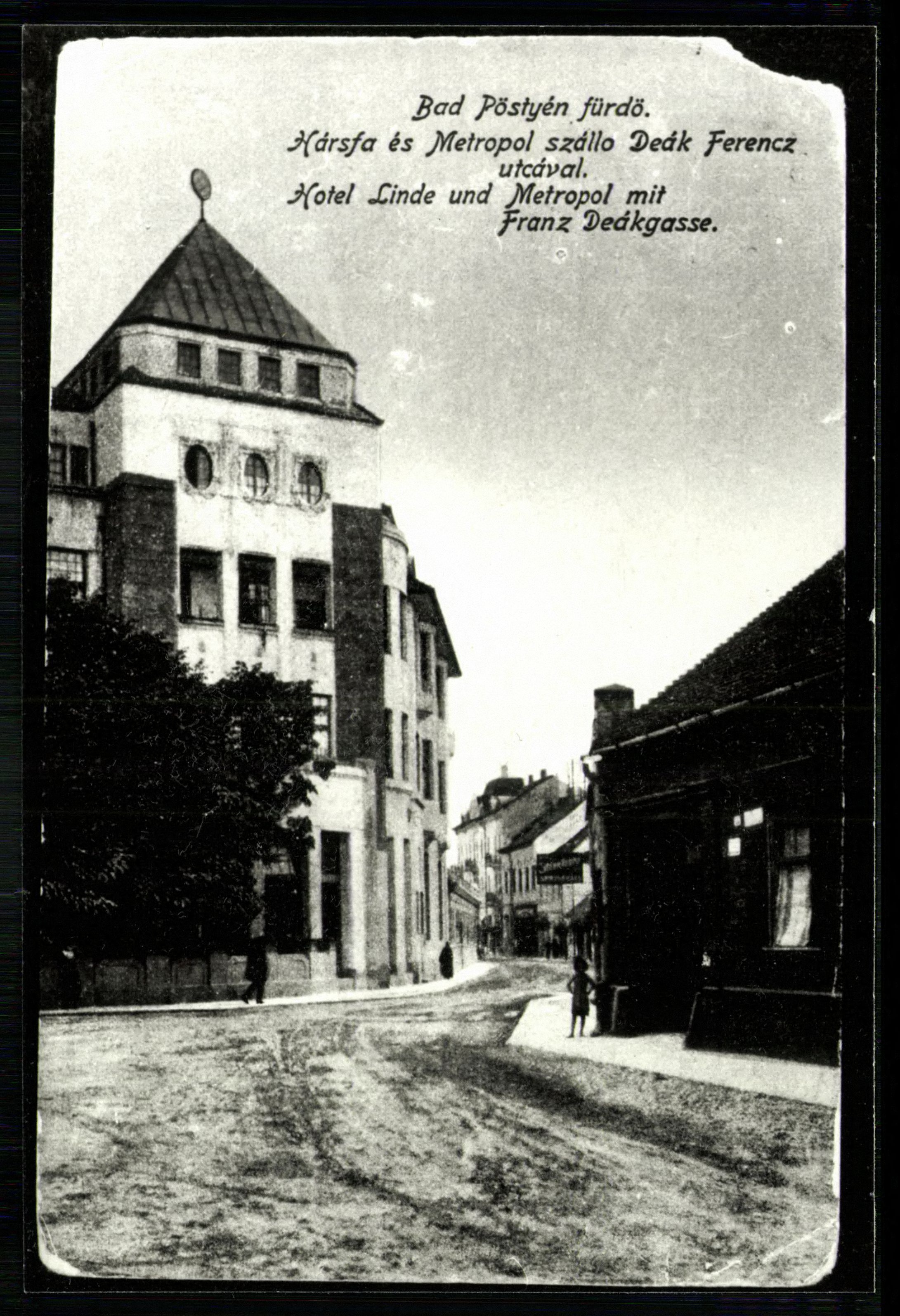 Pöstyénfürdő Hársfa és Metropol szálló Deák Ferenc utcával (Magyar Kereskedelmi és Vendéglátóipari Múzeum CC BY-NC-ND)