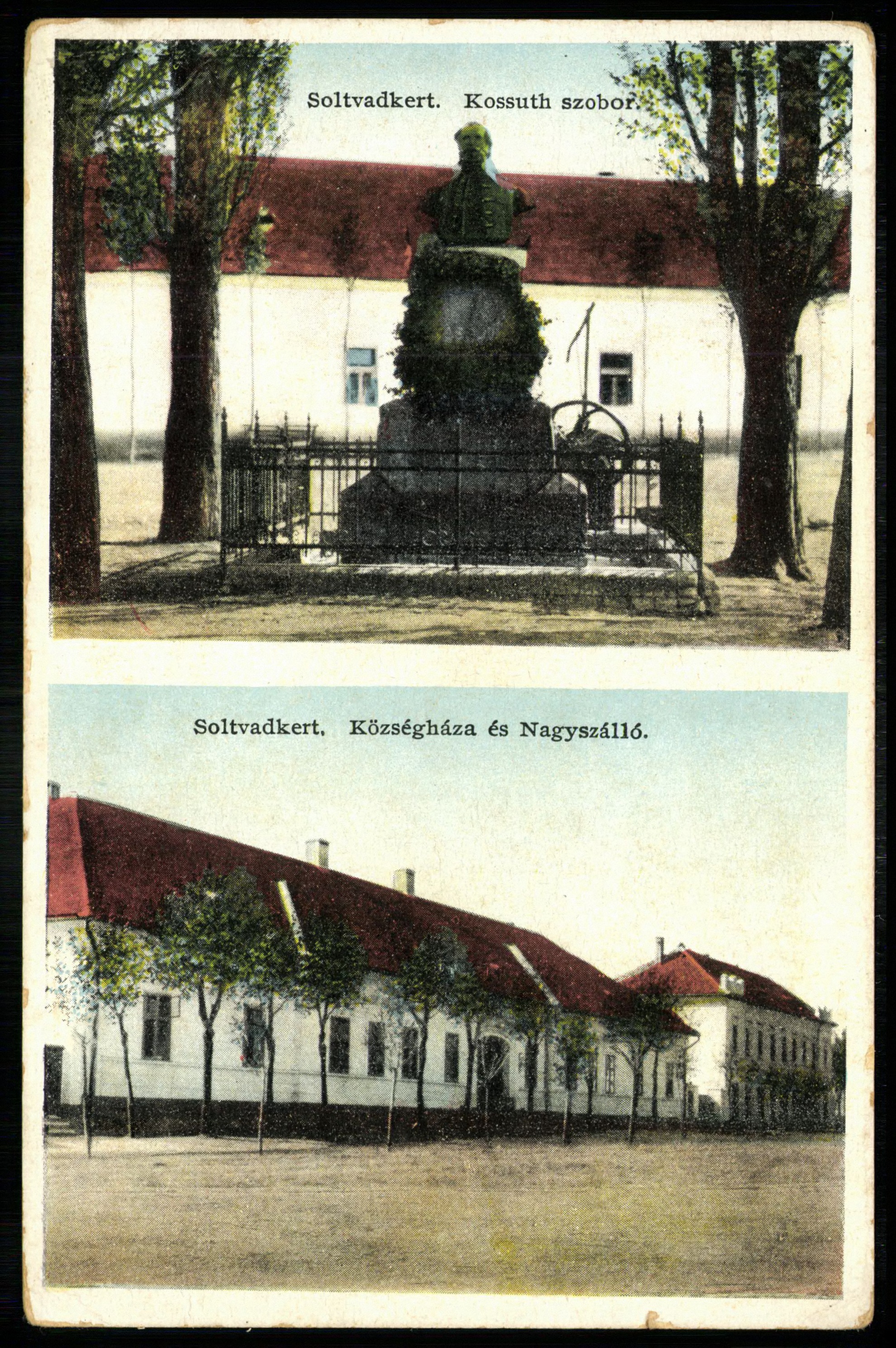 Soltvadkert Kossuth szobor, Községháza és Nagyszálló (Magyar Kereskedelmi és Vendéglátóipari Múzeum CC BY-NC-ND)