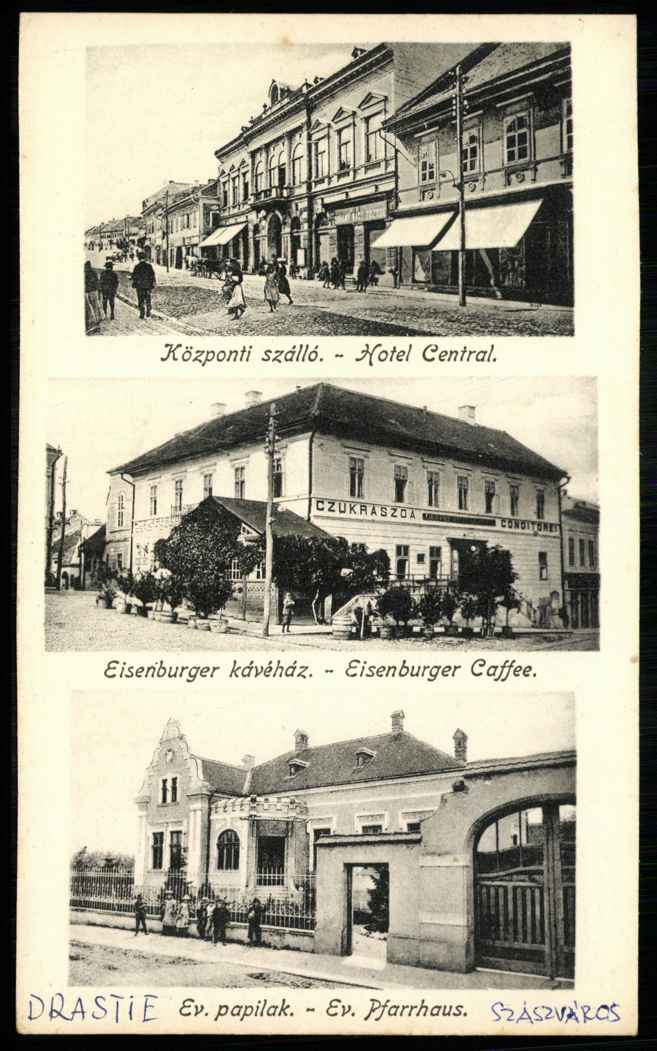 Szászváros. Központi szálló; Eisenburger kávéház; Ev. paplak (Magyar Kereskedelmi és Vendéglátóipari Múzeum CC BY-NC-ND)