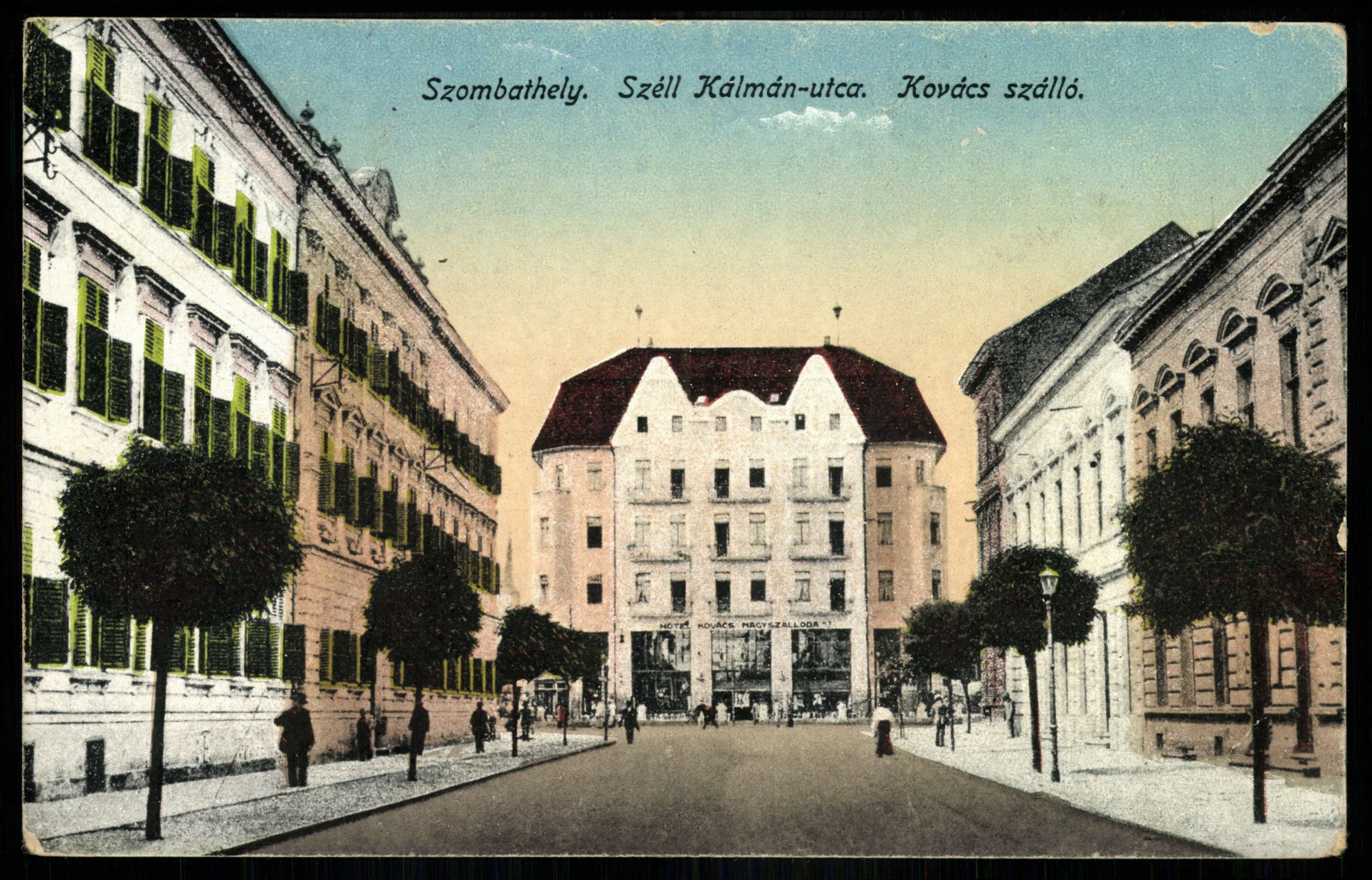 Szombathely. Széll Kálmán utca; Kovács Szálló (Magyar Kereskedelmi és Vendéglátóipari Múzeum CC BY-NC-ND)