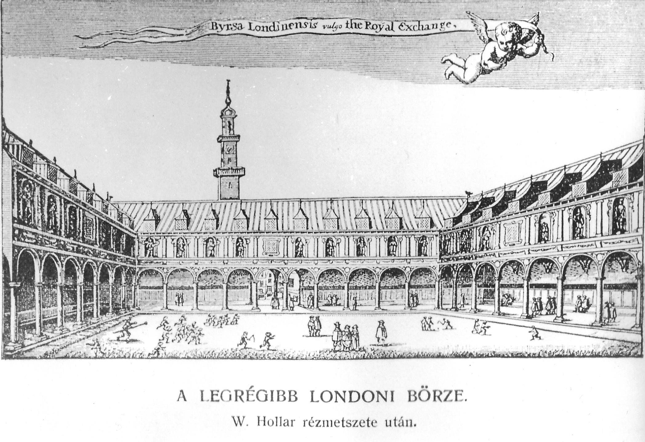 Legrégibb Londoni Börze 1571-1801. (Magyar Kereskedelmi és Vendéglátóipari Múzeum CC BY-NC-ND)