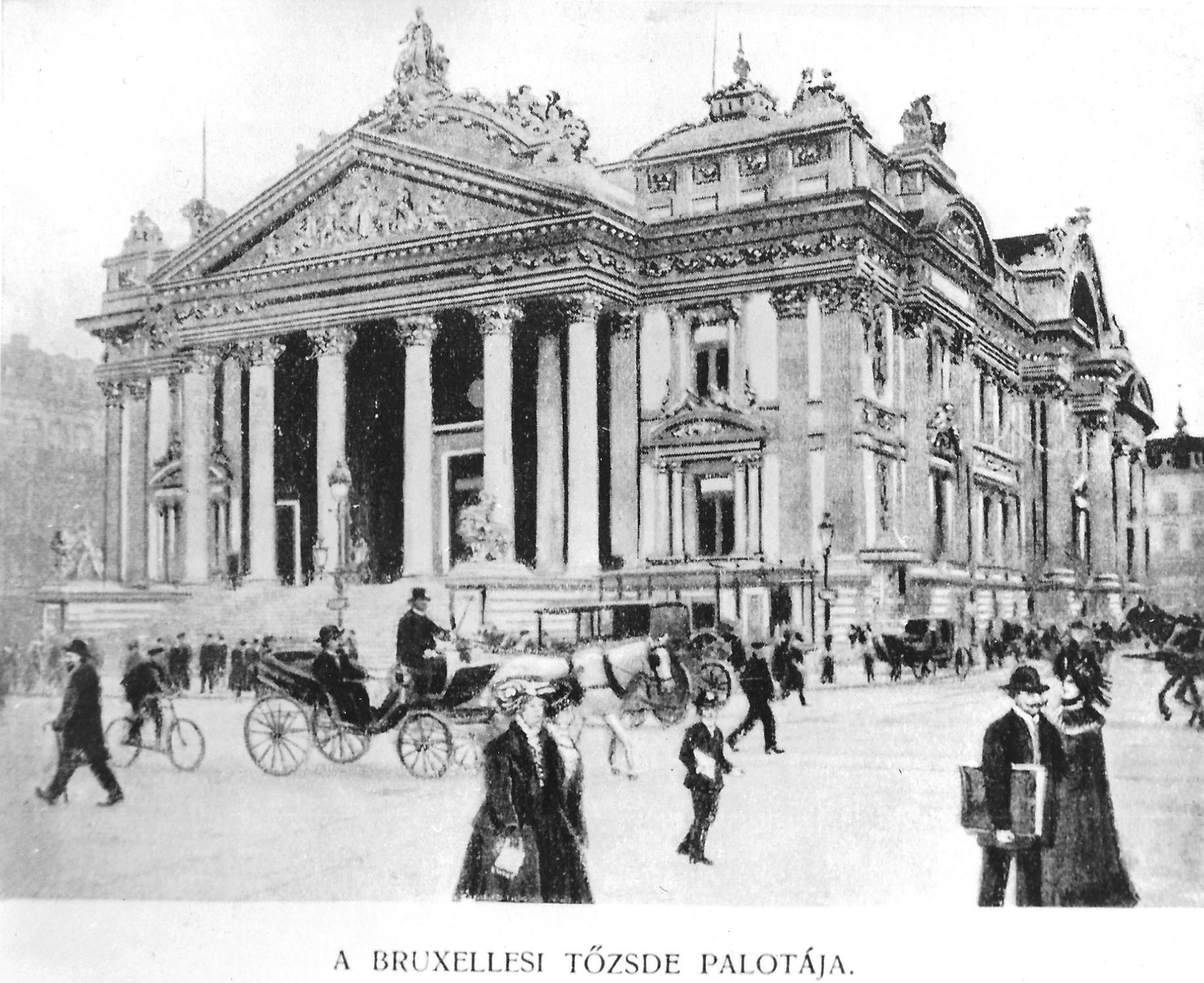 Brüsszeli Tőzsde Palota Brüsszel 1900. (Magyar Kereskedelmi és Vendéglátóipari Múzeum CC BY-NC-ND)