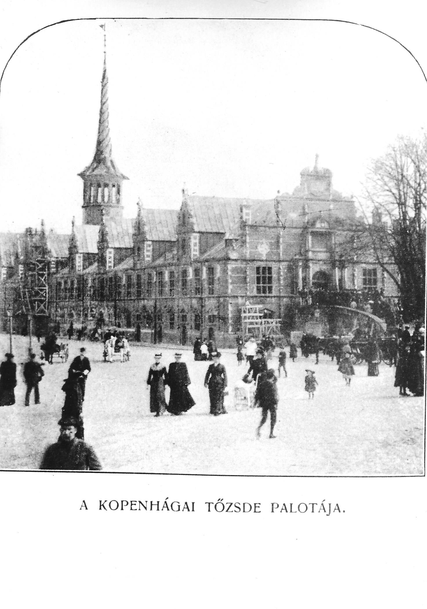 Koppenhágai Tőzsde Palota Koppenhága 1900. (Magyar Kereskedelmi és Vendéglátóipari Múzeum CC BY-NC-ND)