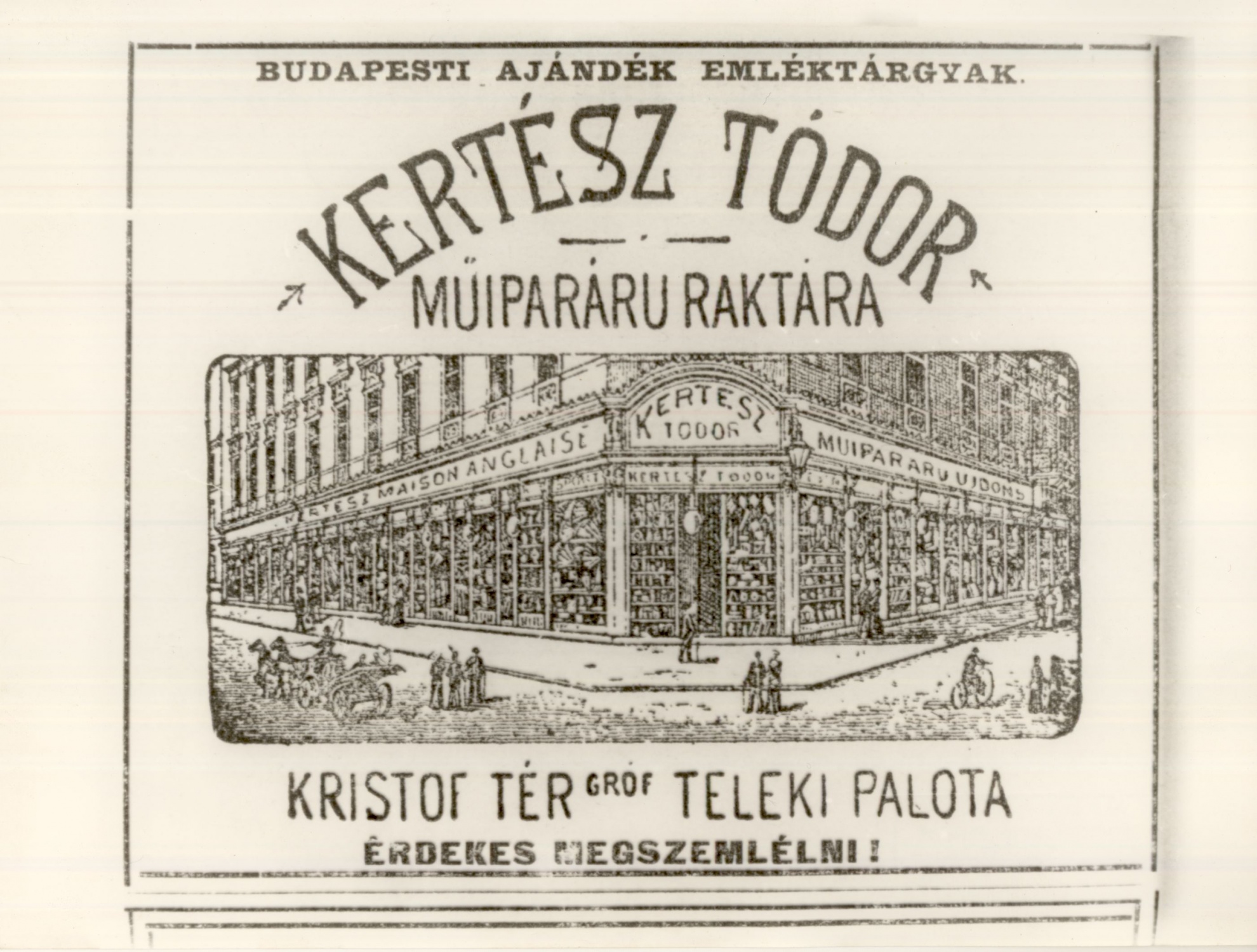 Kertész Tódor Műiparáru Raktára (Magyar Kereskedelmi és Vendéglátóipari Múzeum CC BY-NC-ND)