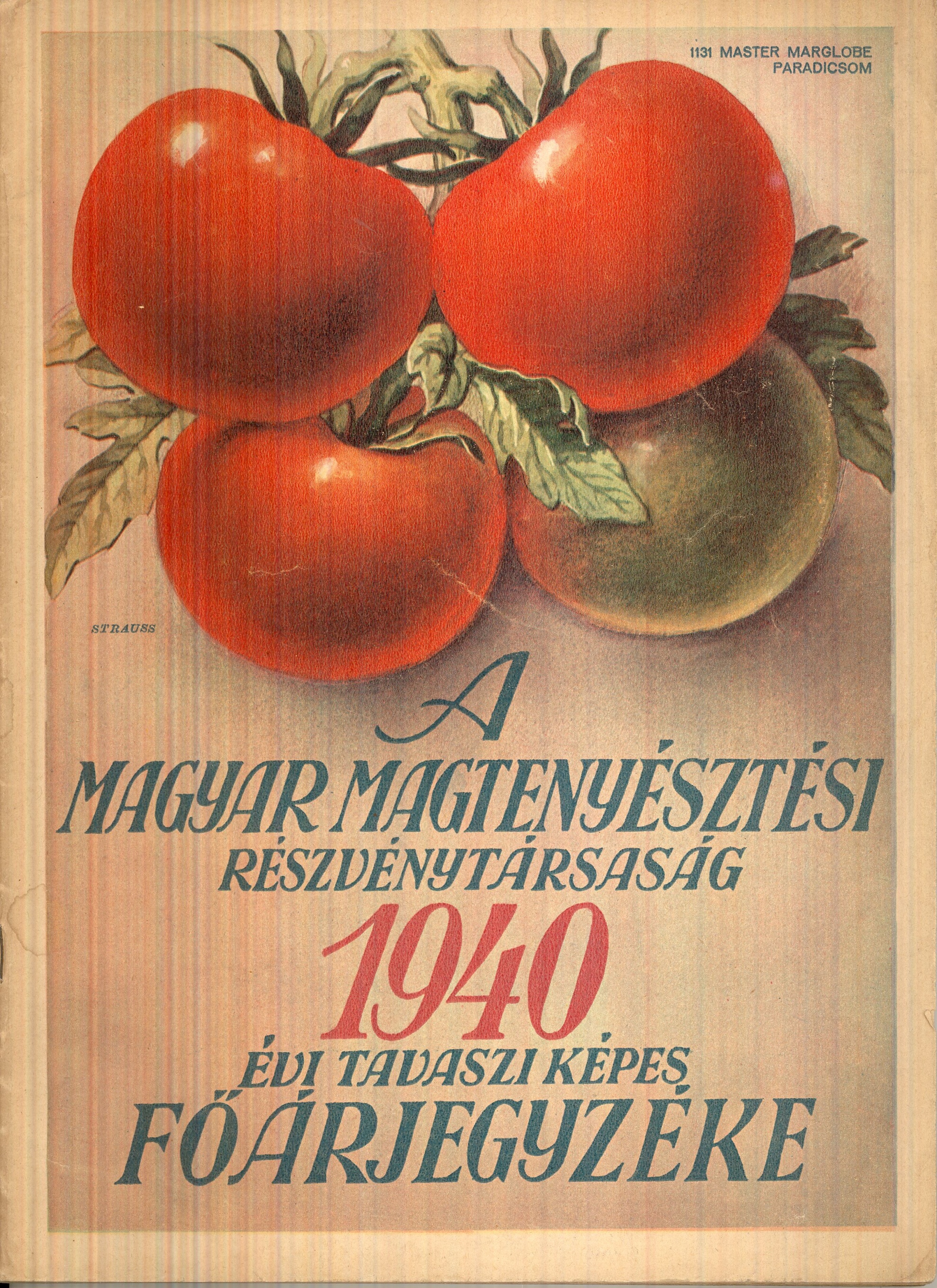 A MAGYAR MAGTENYÉSZTÉSI RÉSZVÉNYTÁRSASÁG FŐÁRJEGYZÉKE (Magyar Kereskedelmi és Vendéglátóipari Múzeum CC BY-NC-SA)